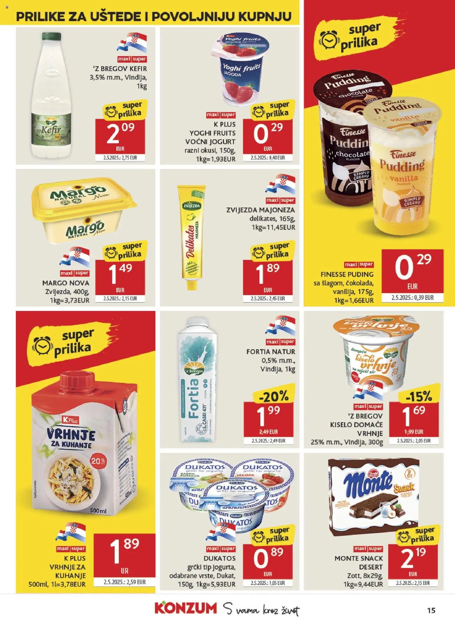 Konzum HR akciós ujság - amely érvényes a következő dátumtól: 2026.07.22. | Oldal: 15 | Termékek: Puding, Kefir