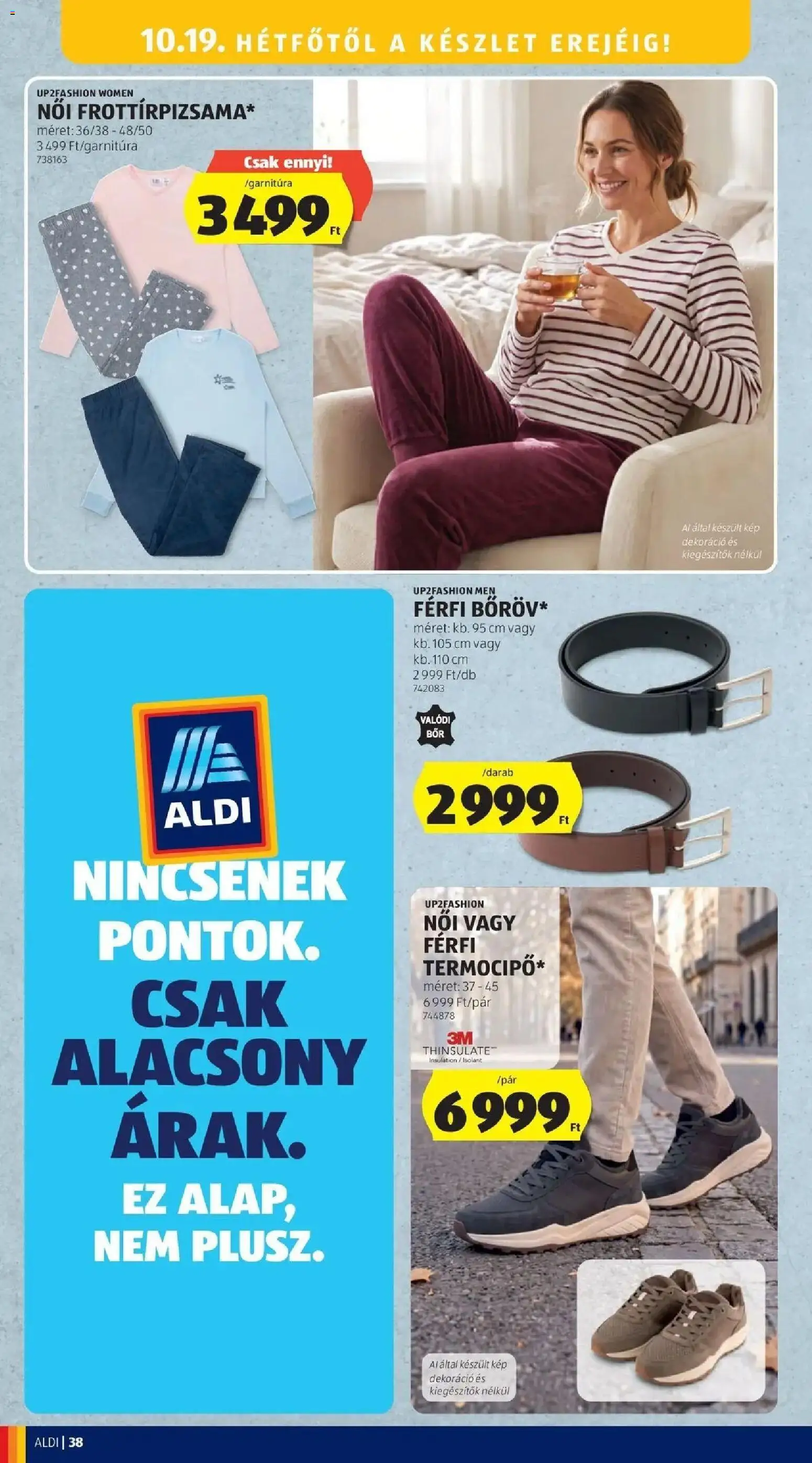 Aldi akciós ujság - amely érvényes a következő dátumtól: 2026.10.15. | Oldal: 38 | Termékek: Öv, Dekoráció, Női pizsama, Pizsama