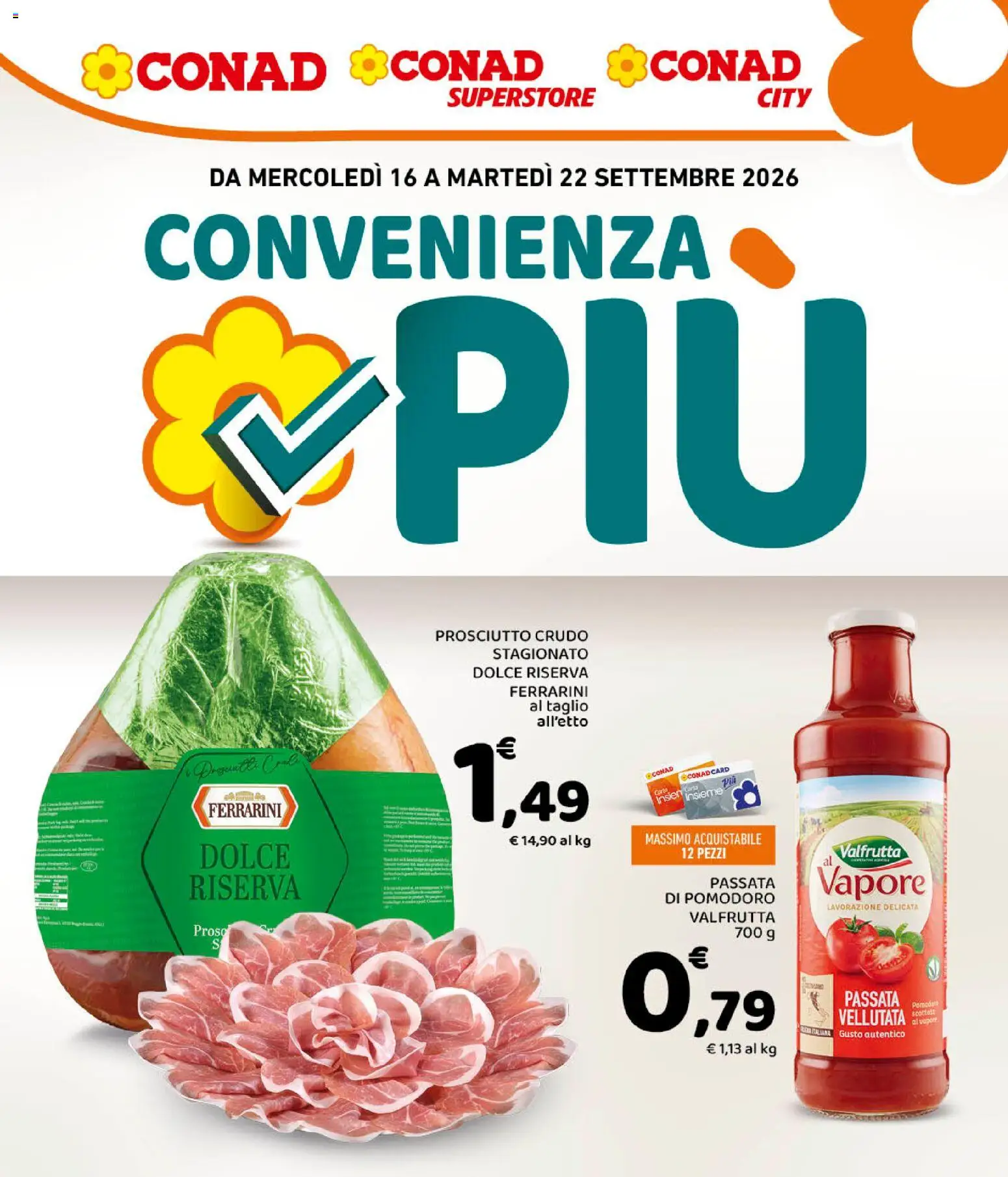 Volantino Conad del 16/09/2026 | Pagina: 1 | Prodotti: Prosciutto Crudo, Pomodoro, Prosciutto, Passata di pomodoro
