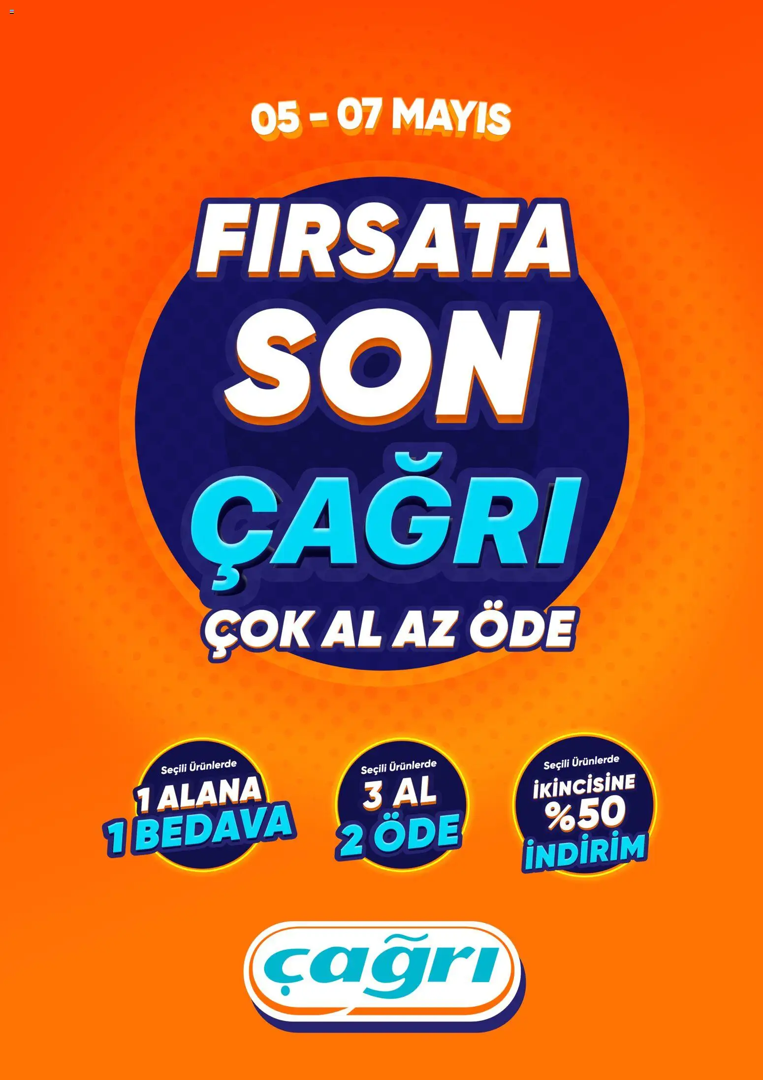 Çağrı Market - Fırsatlara Son Çağrı - 05.05.2026 tarihinden itibaren geçerlidir | Sayfa: 1