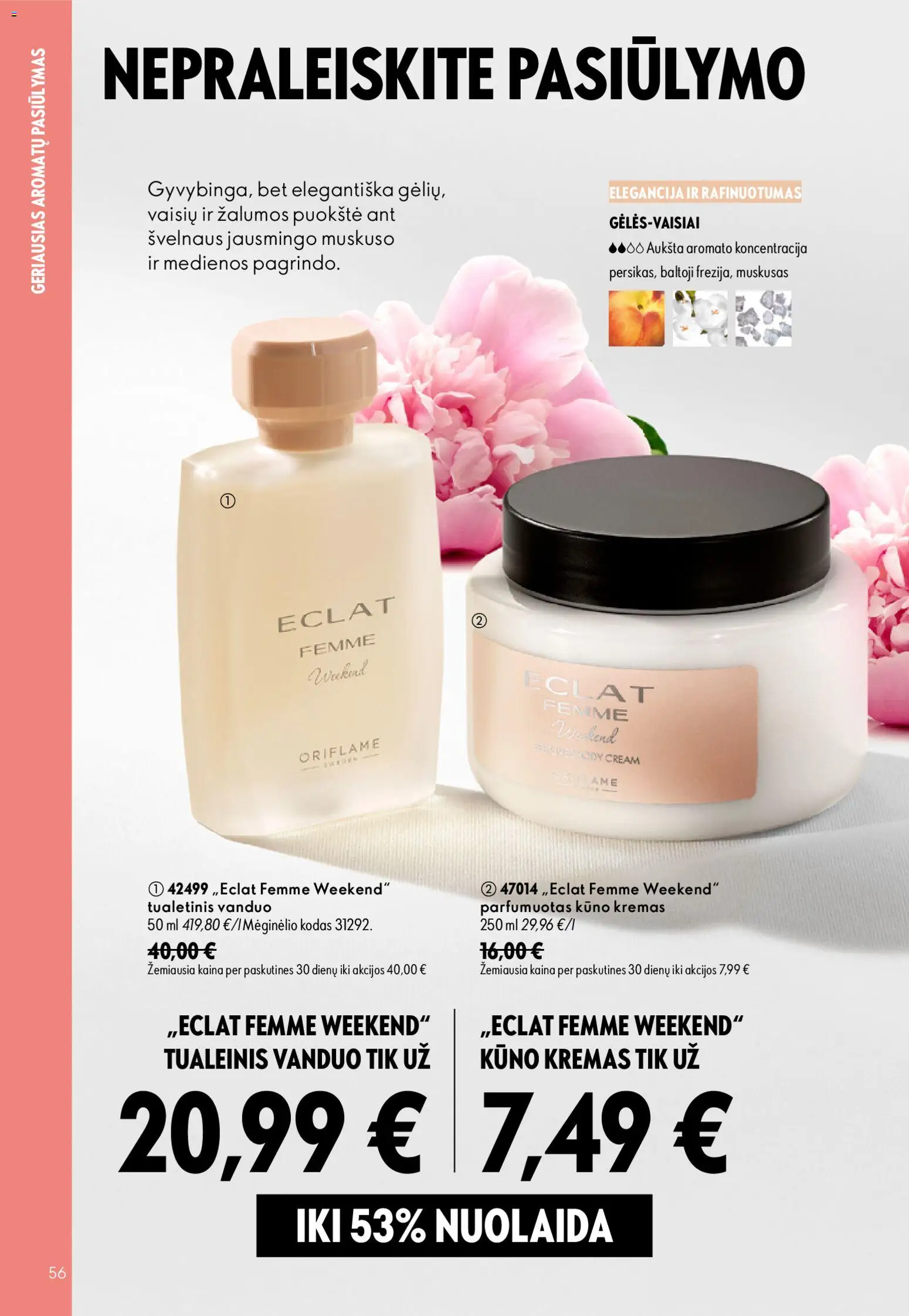 Oriflame akcijos nuo 2026.08.26 | Puslapis: 56 | Prekių: Tualetinis vanduo, Kremas, Kūno kremas