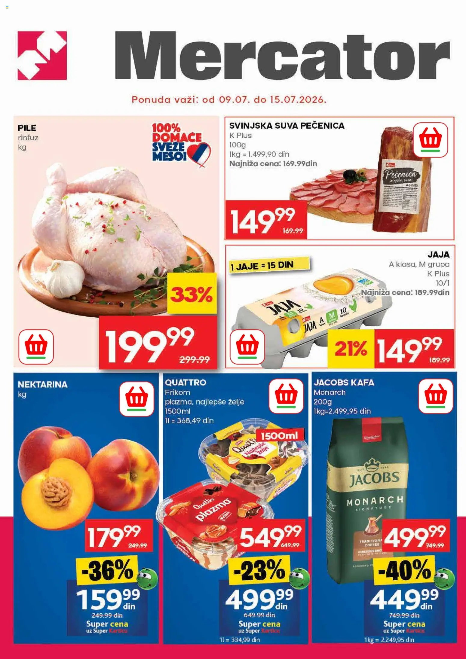 Mercator katalog - važi od 09.07.2026 | Strana: 1 | Proizvode: Pile, Jaja, Kafa, Pečenica