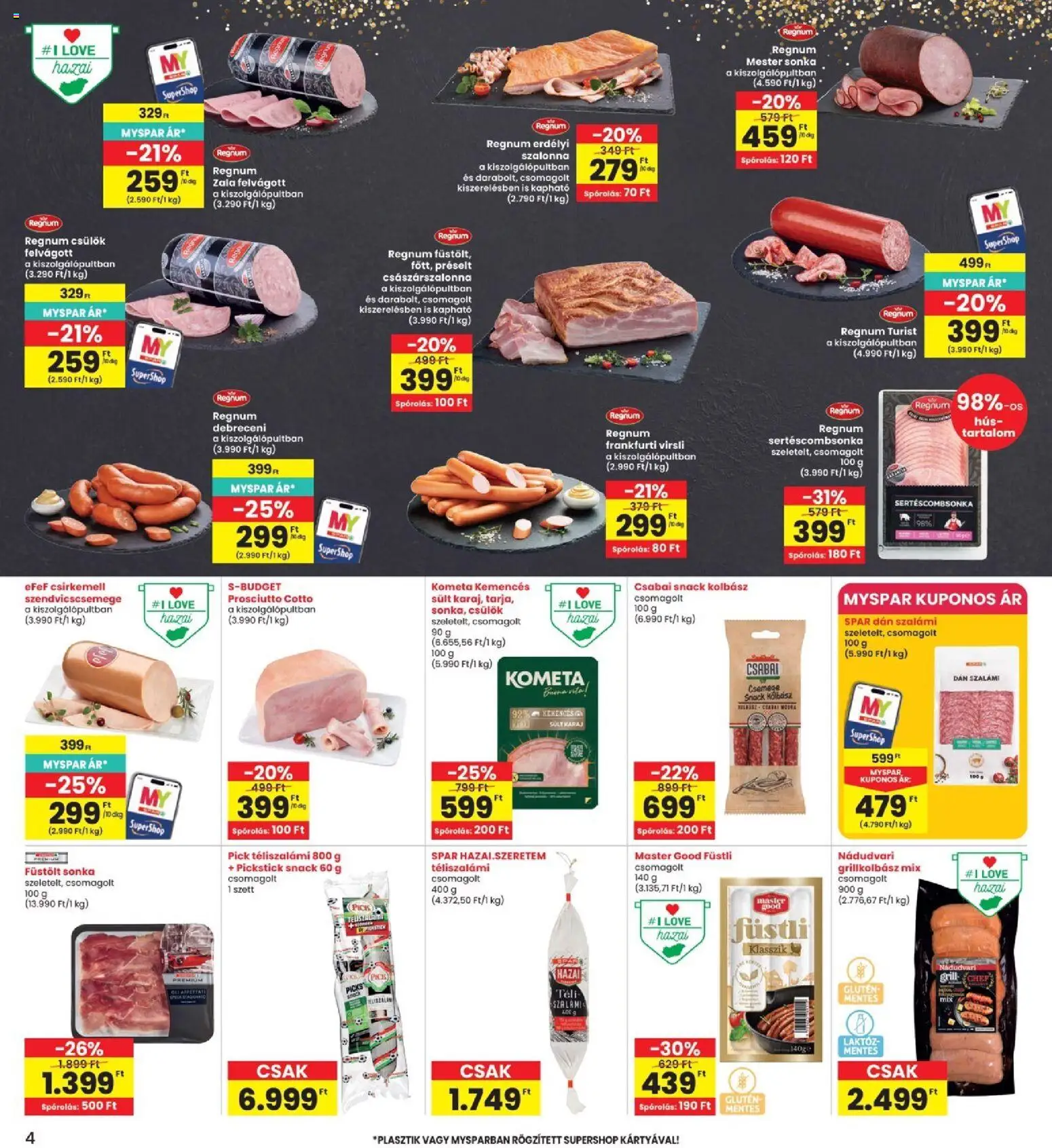 Interspar akciós ujság - amely érvényes a következő dátumtól: 18.06.2026 | Oldal: 4 | Termékek: Pick, Frankfurti virsli, Szalonna, Felvágott