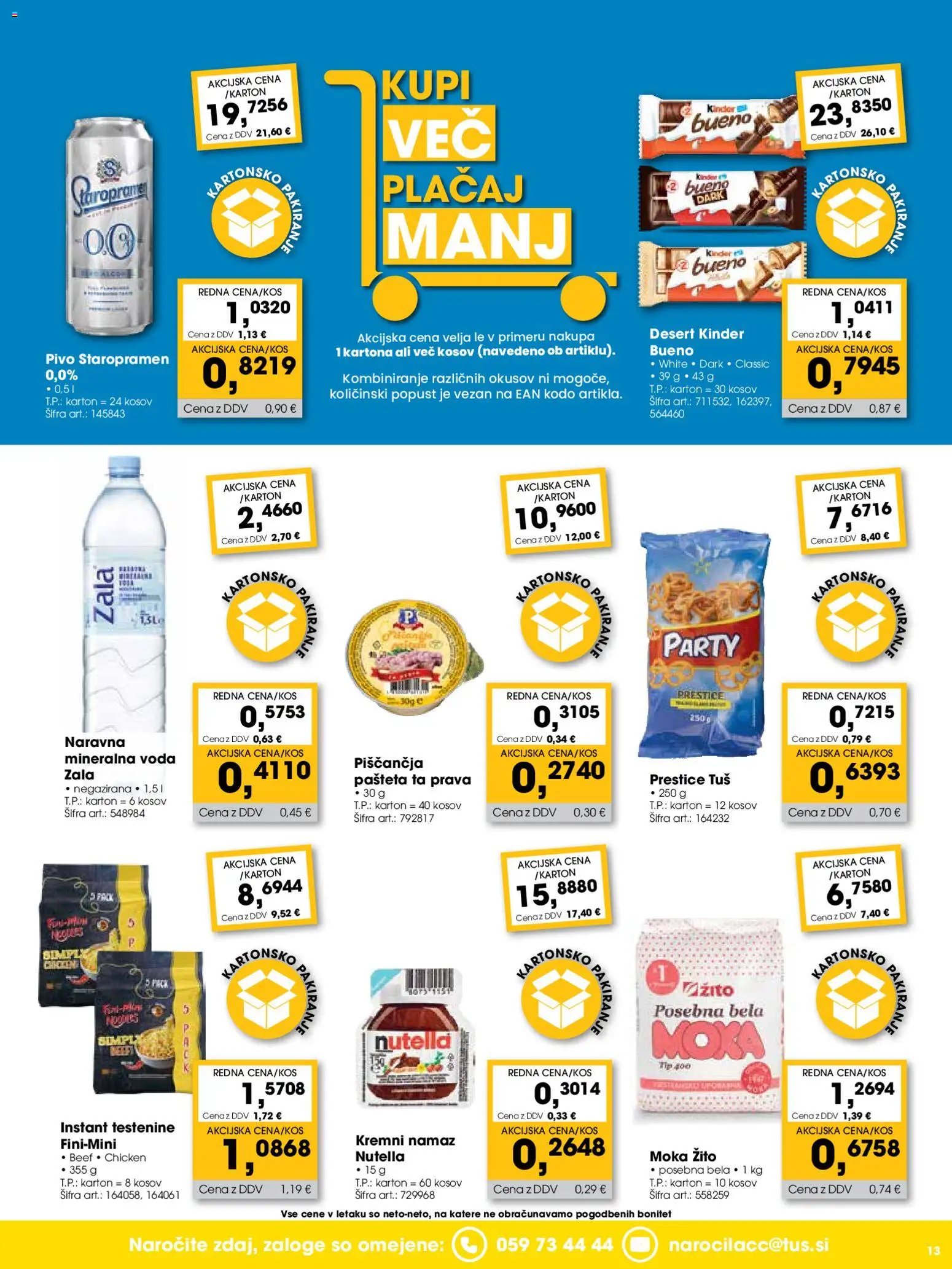 Novi Tuš katalog ponudbe – veljaven od 01.06.2026 | Stran: 13 | Izdelki: Namaz, Mineralna voda, Pivo, Voda