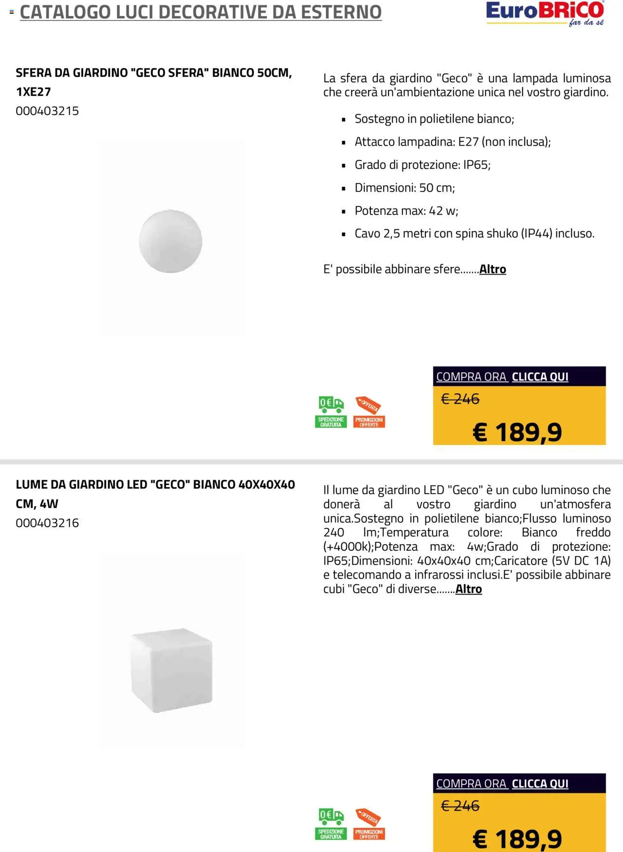 Volantino Eurobrico del 23/07/2025 | Pagina: 8 | Prodotti: Telecomando, Cavo, Lampada