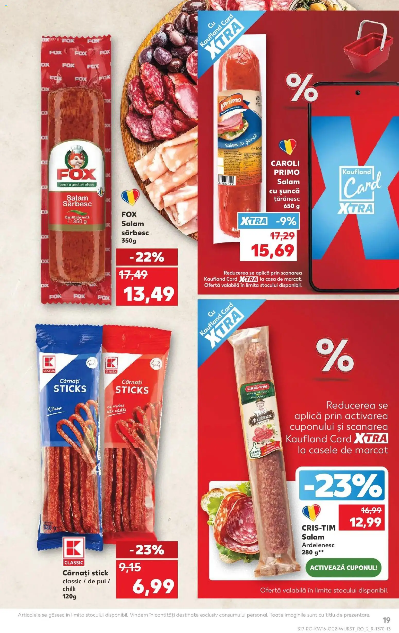 Noul catalog Kaufland – valabil de la 15.04.2026 | Pagină: 19 | Produse: Chilli, Hacıyatmaz Kedi Oyuncağı, Șuncă, Cârnați