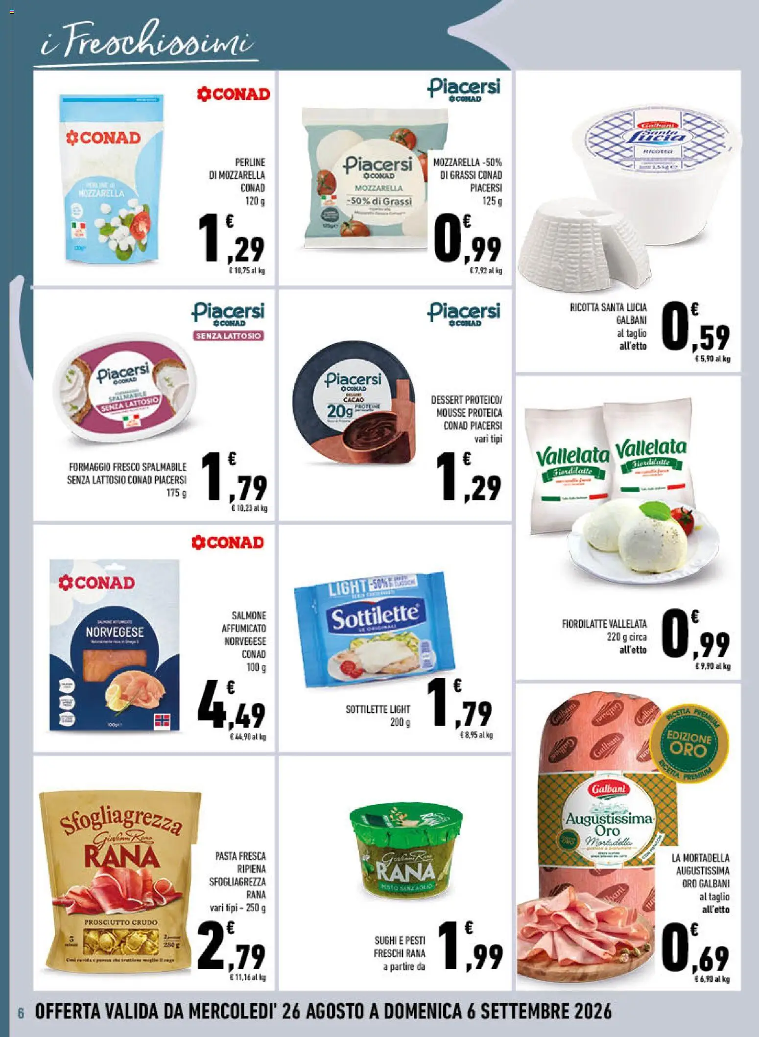 Volantino Conad del 26/08/2026 | Pagina: 6 | Prodotti: Salmone, Taglio, Cacao, Dessert