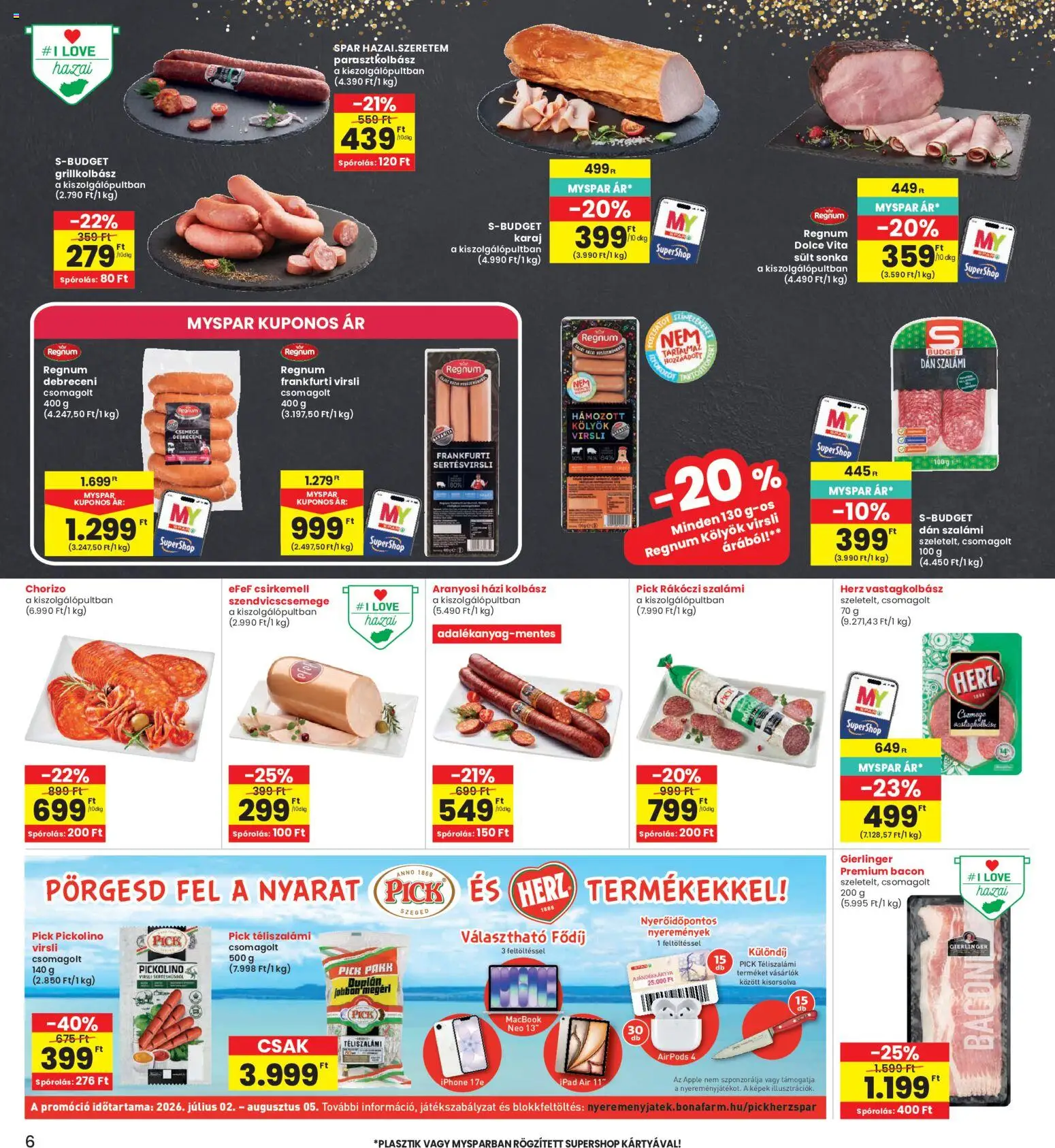 Interspar akciós ujság - amely érvényes a következő dátumtól: 2026.07.30. | Oldal: 6 | Termékek: Grillkolbász, Pick téliszalámi, Debreceni, Frankfurti virsli