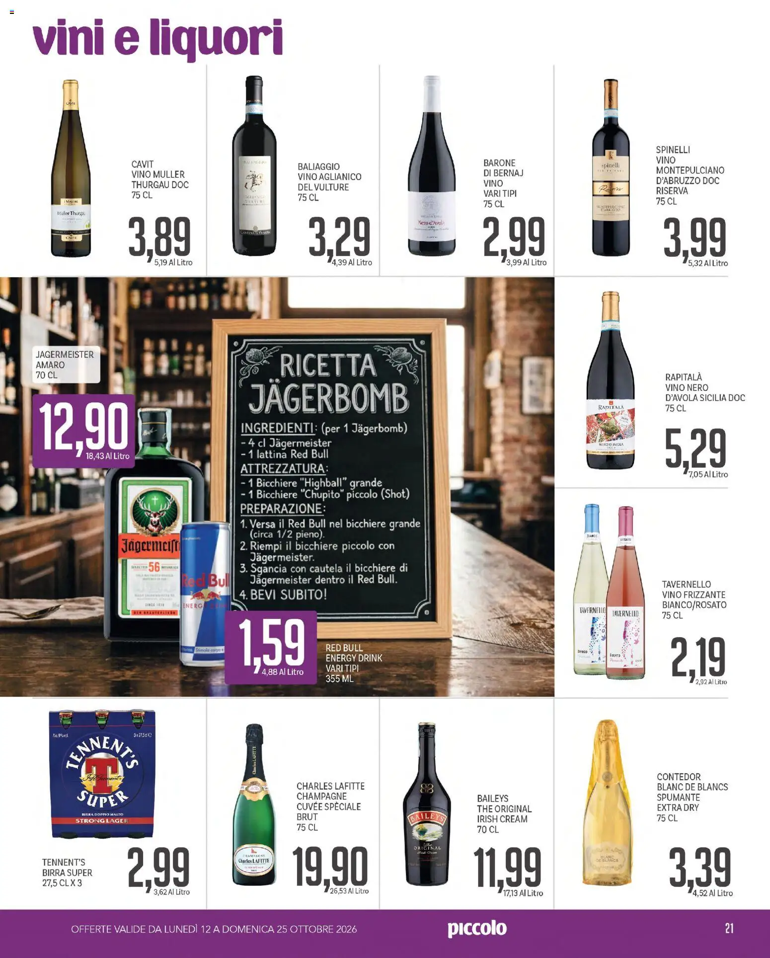 Volantino Piccolo del 12/10/2026 | Pagina: 21 | Prodotti: Vino, Spumante, Champagne, Ingredienti