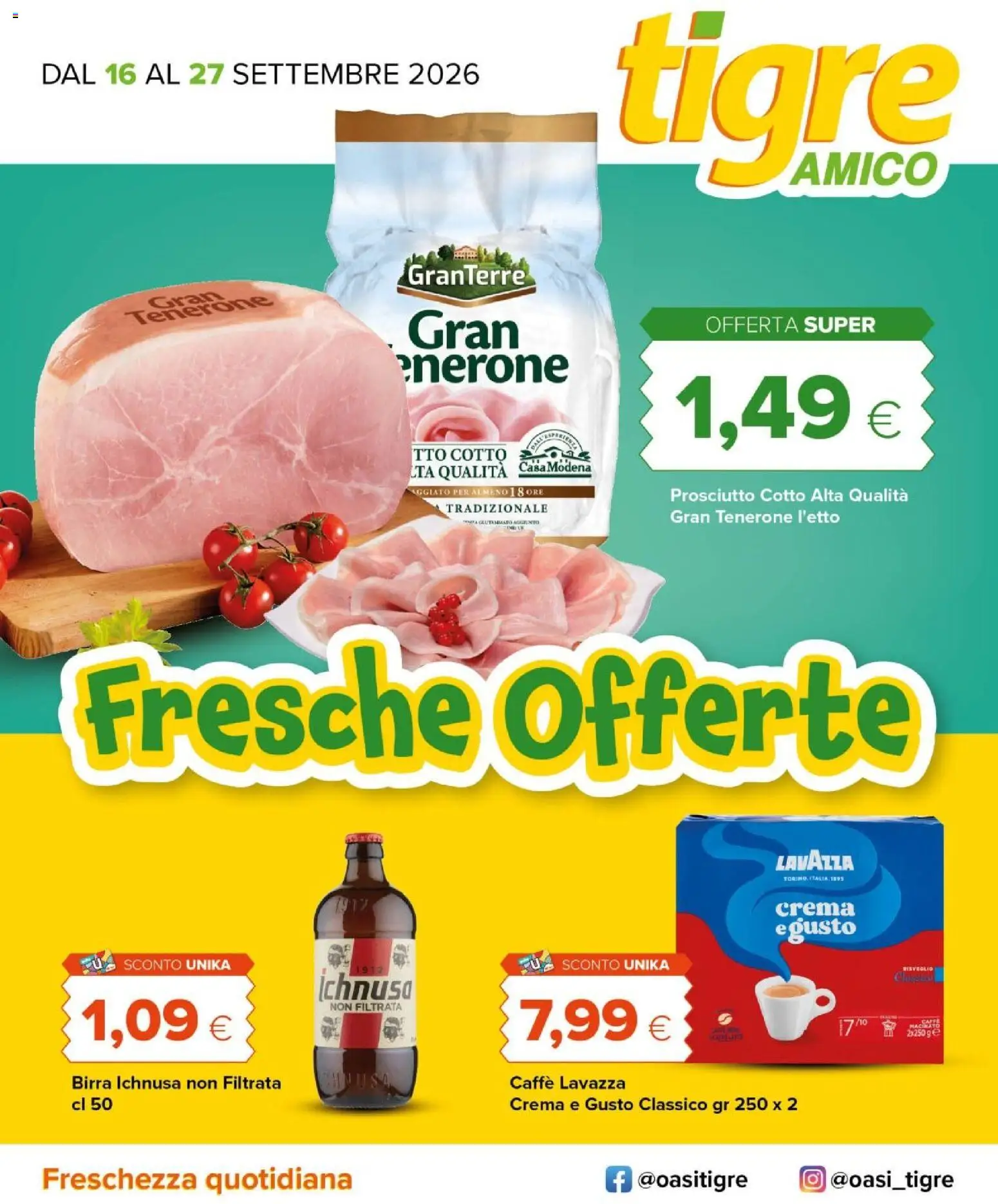 Volantino Tigre del 16/09/2026 | Pagina: 1 | Prodotti: Crema, Prosciutto Cotto, Caffè, Lavazza