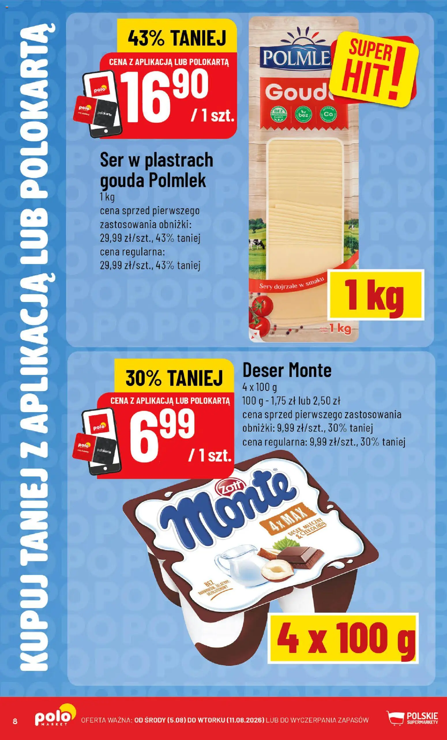 Nowa POLOmarket gazetka od jutra 05.08.2026 | Strona: 8 | Produkty: Ser w plastrach, Deser, Ser, Czekolada