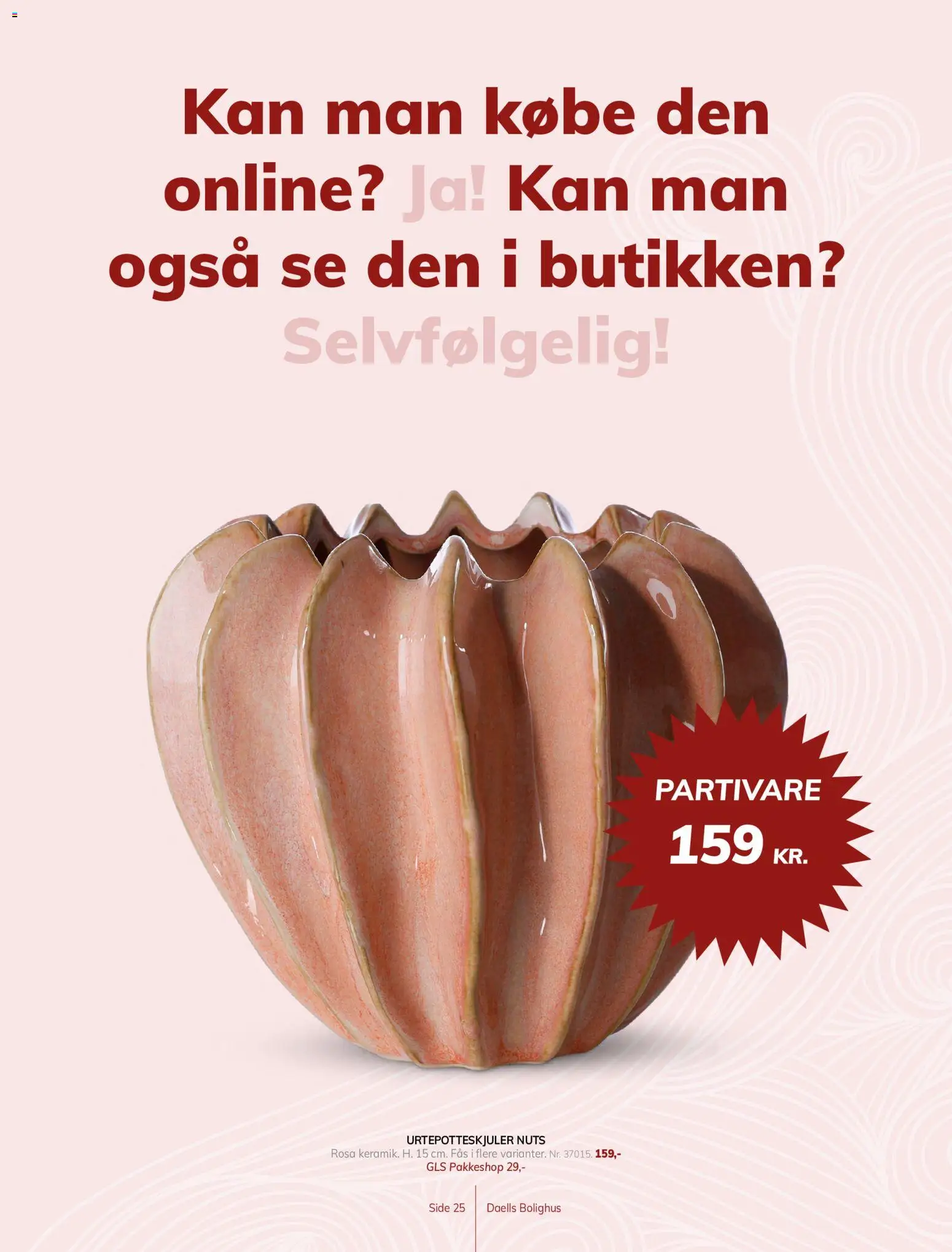 Daells Bolighus tilbudsavis – gyldig fra 29/07/2026 | Side: 25 | Produkter: Urtepotteskjuler