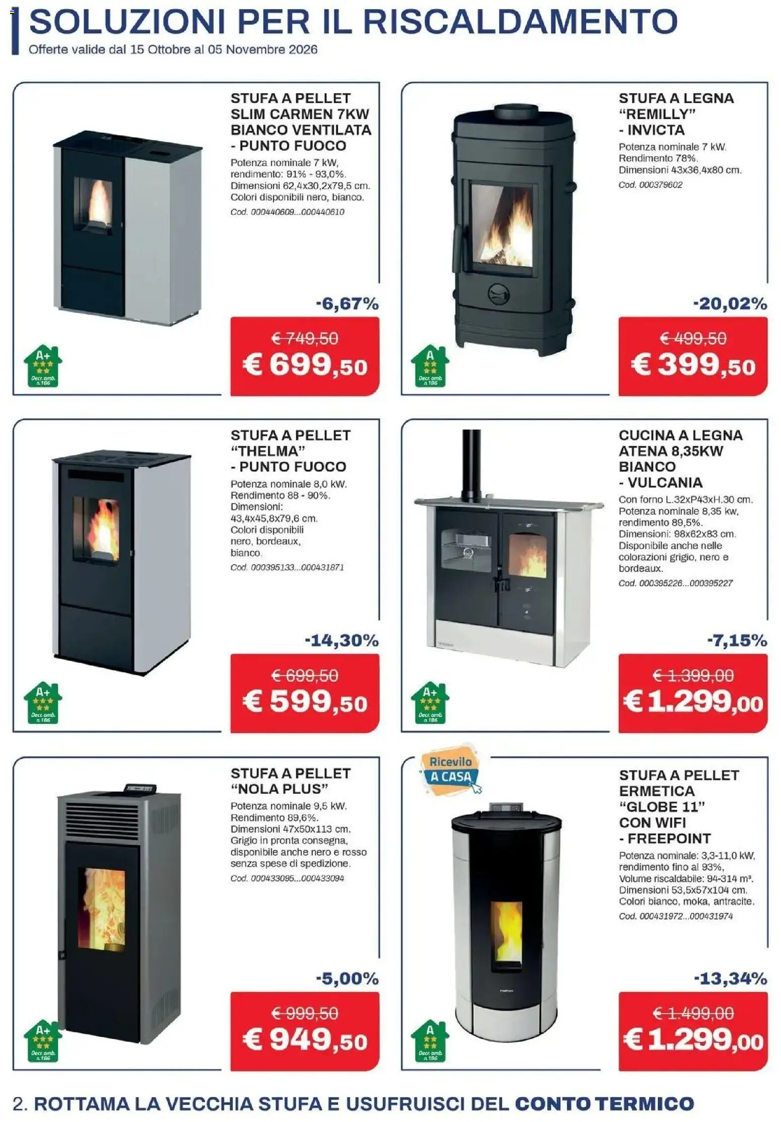Nuovo Eurobrico volantino Il calore che ti meriti dal 15/10/2026 > offerte anteprima 🛍️ | Pagina: 2 | Prodotti: Pellet, Stufa a legna, Stufa a pellet, Forno