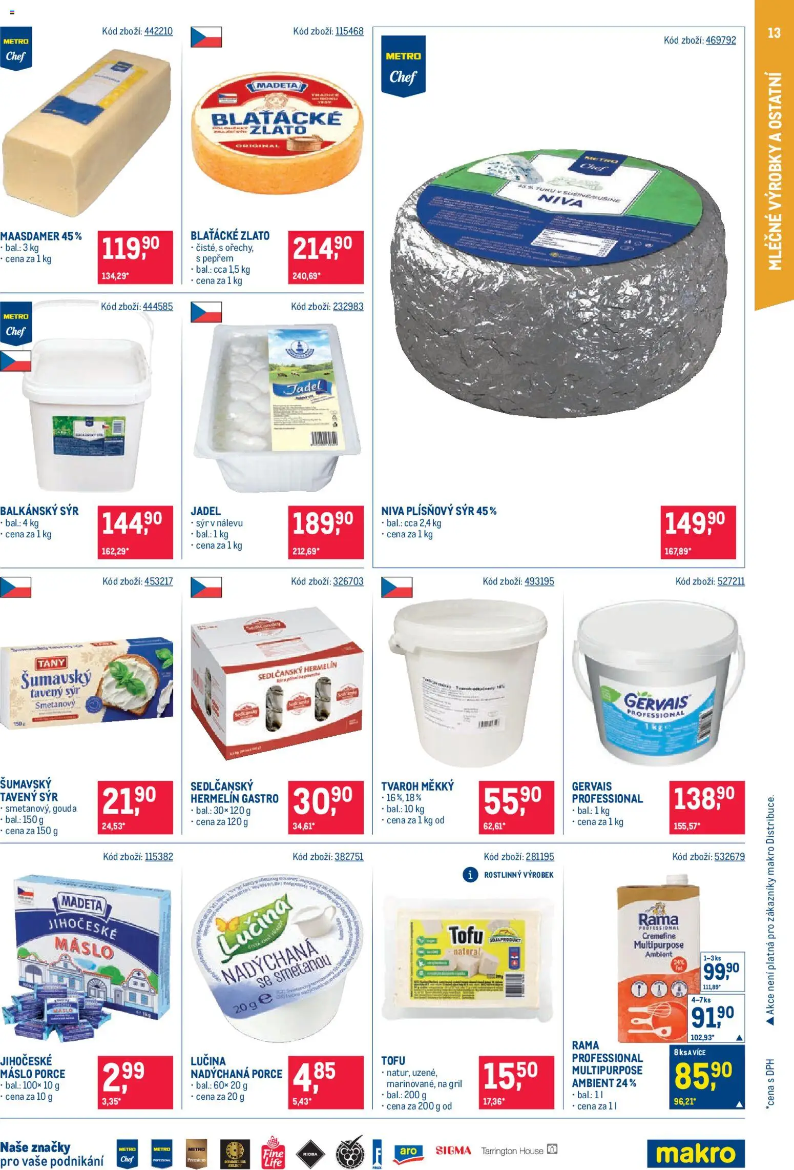 Makro leták - Gastronomie od 26.08.2026 | Strana: 13 | Produkty: Gouda, Maasdamer, Madeta Jihočeské máslo, Jihočeské máslo