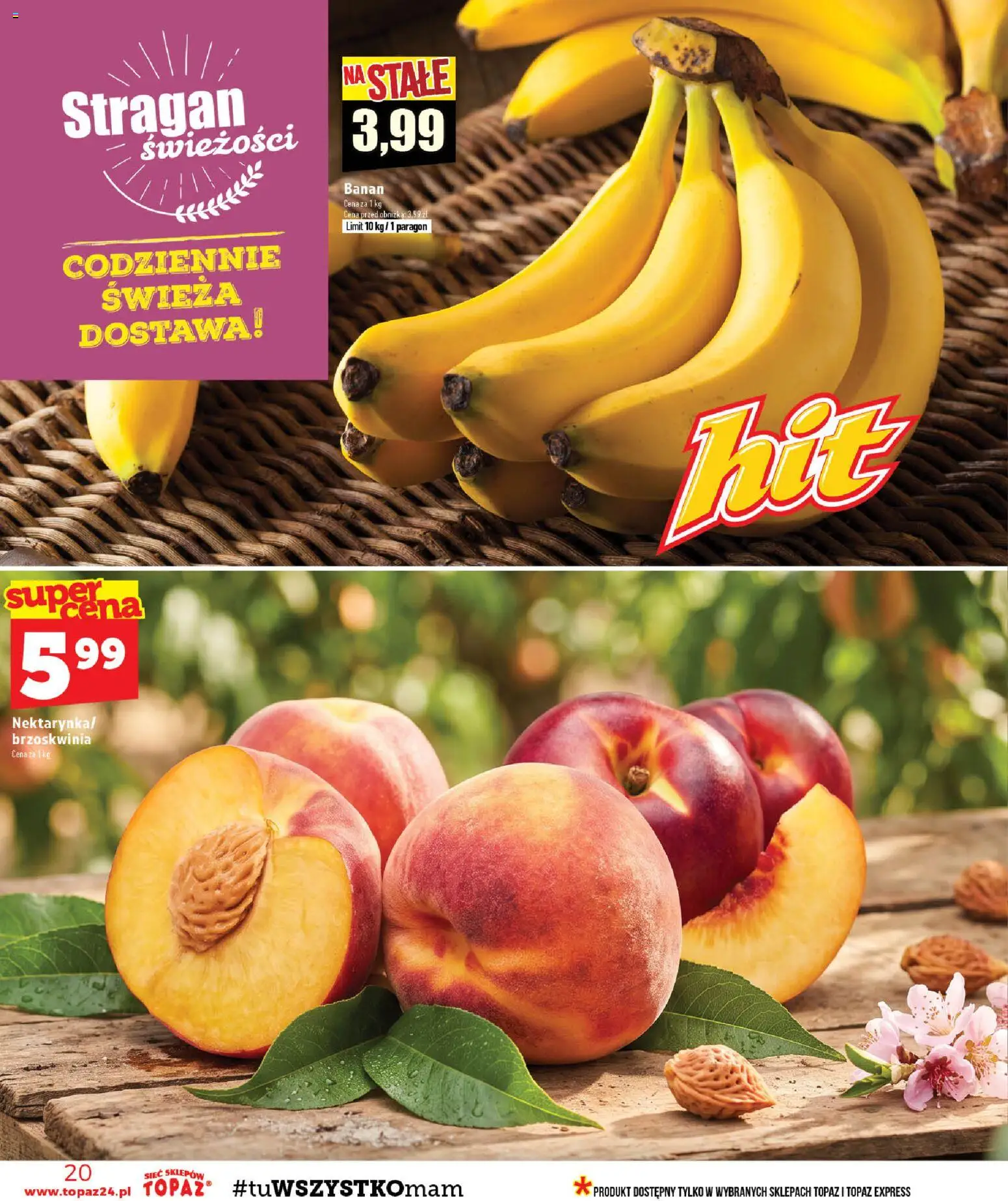 Topaz gazetka - Ceny małe na stałe od 03.09.2026 | Strona: 20 | Produkty: Brzoskwinia, Banan