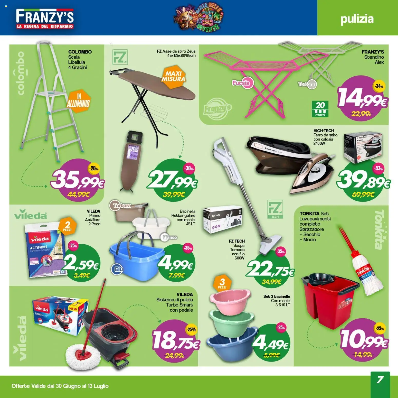 Volantino Franzy's del 30/06/2026 | Pagina: 7 | Prodotti: Caldaia, Secchio, Scala, Ferro da stiro
