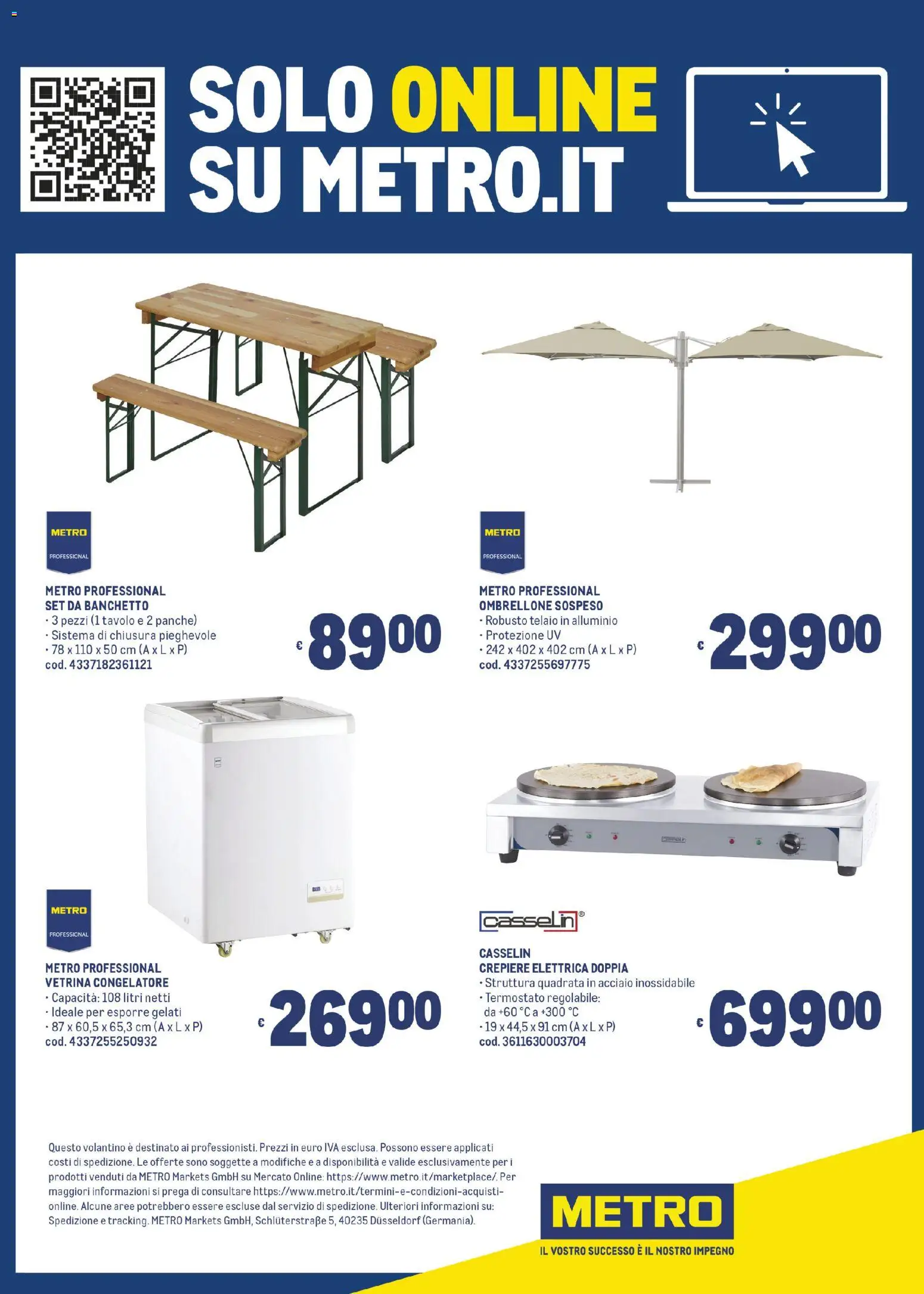Volantino Metro del 11.06.2026 | Pagina: 39 | Prodotti: Ombrellone, Vetrina, Congelatore, Tavolo
