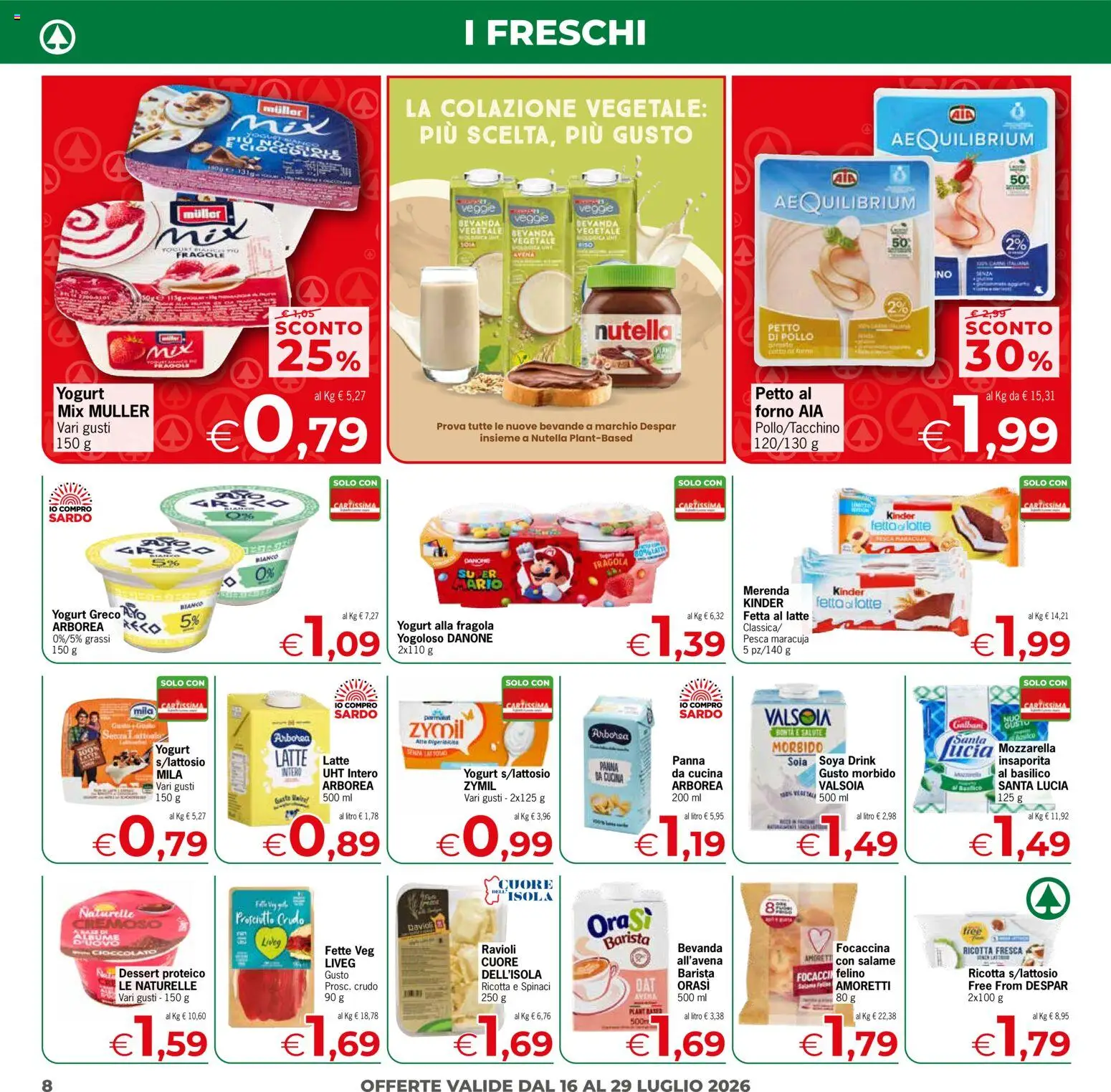 Volantino Eurospar del 16/07/2026 | Pagina: 8 | Prodotti: Pollo, Fragole, Pesca, Spinaci