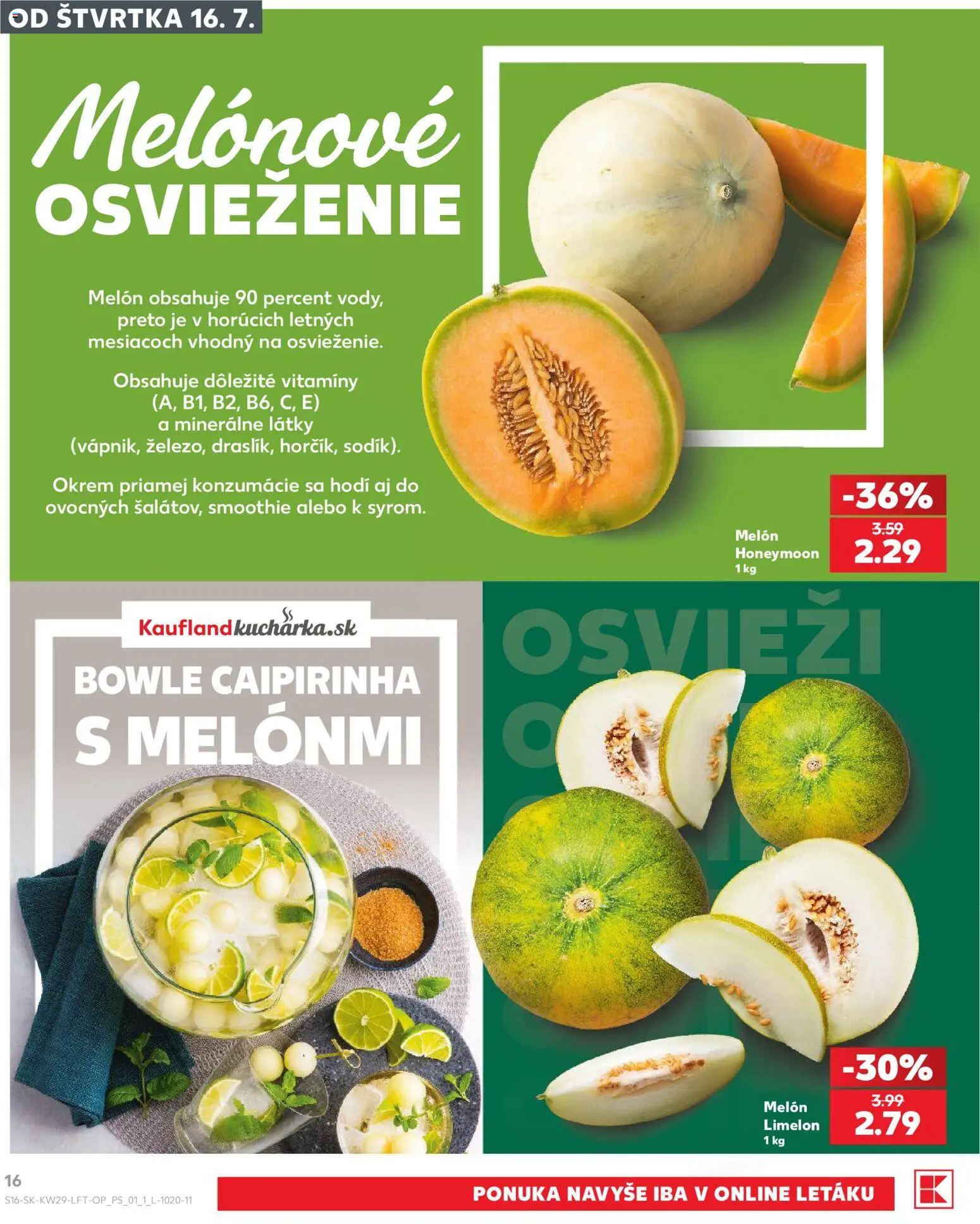 Kaufland SK akciós ujság - amely érvényes a következő dátumtól: 2026.07.16. | Oldal: 16 | Termékek: Smoothie
