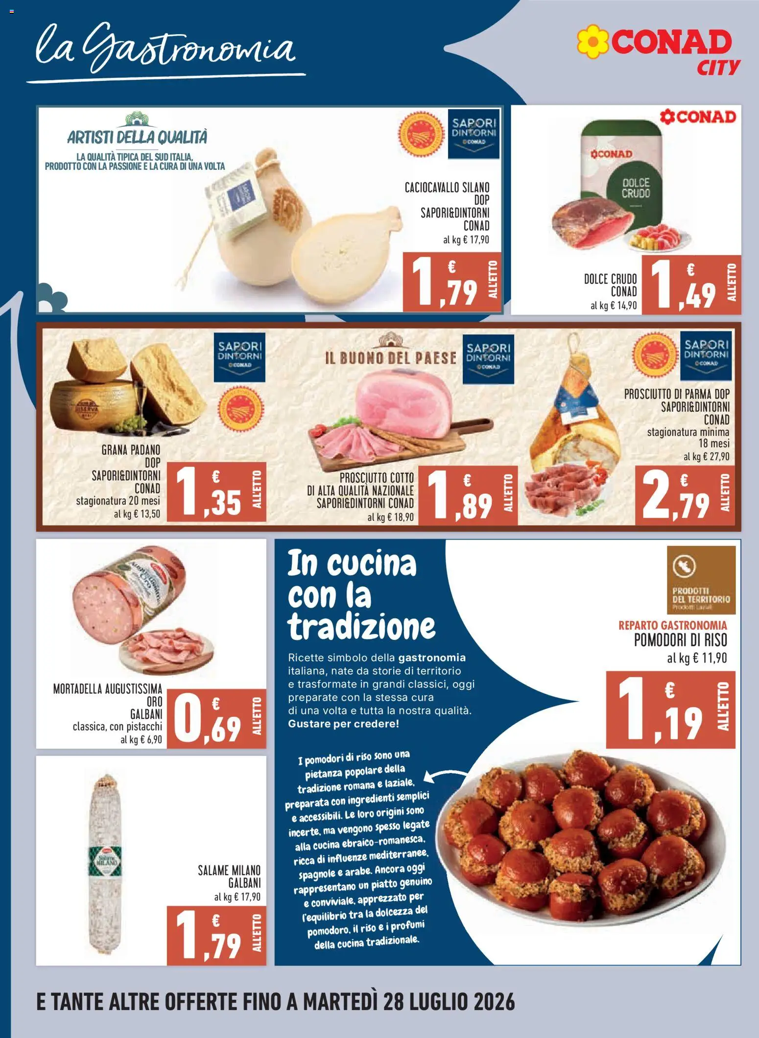 Volantino Conad del 16/07/2026 | Pagina: 8 | Prodotti: Prosciutto di Parma, Prosciutto, Pomodori, Pistacchi