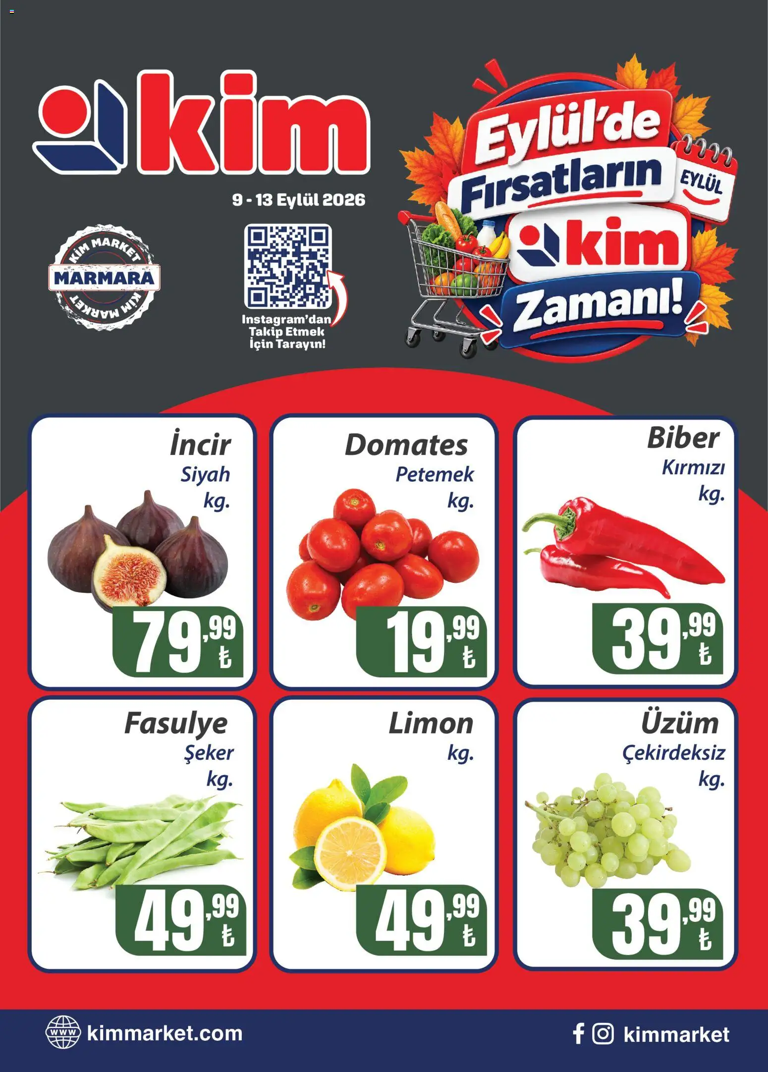 Kim Market Katalog - Sebze ve meyve - Marmara - 09 Eylül 2026 tarihinden itibaren geçerlidir | Sayfa: 1 | Ürünler: Fasulye, Domates, Şeker, Limon
