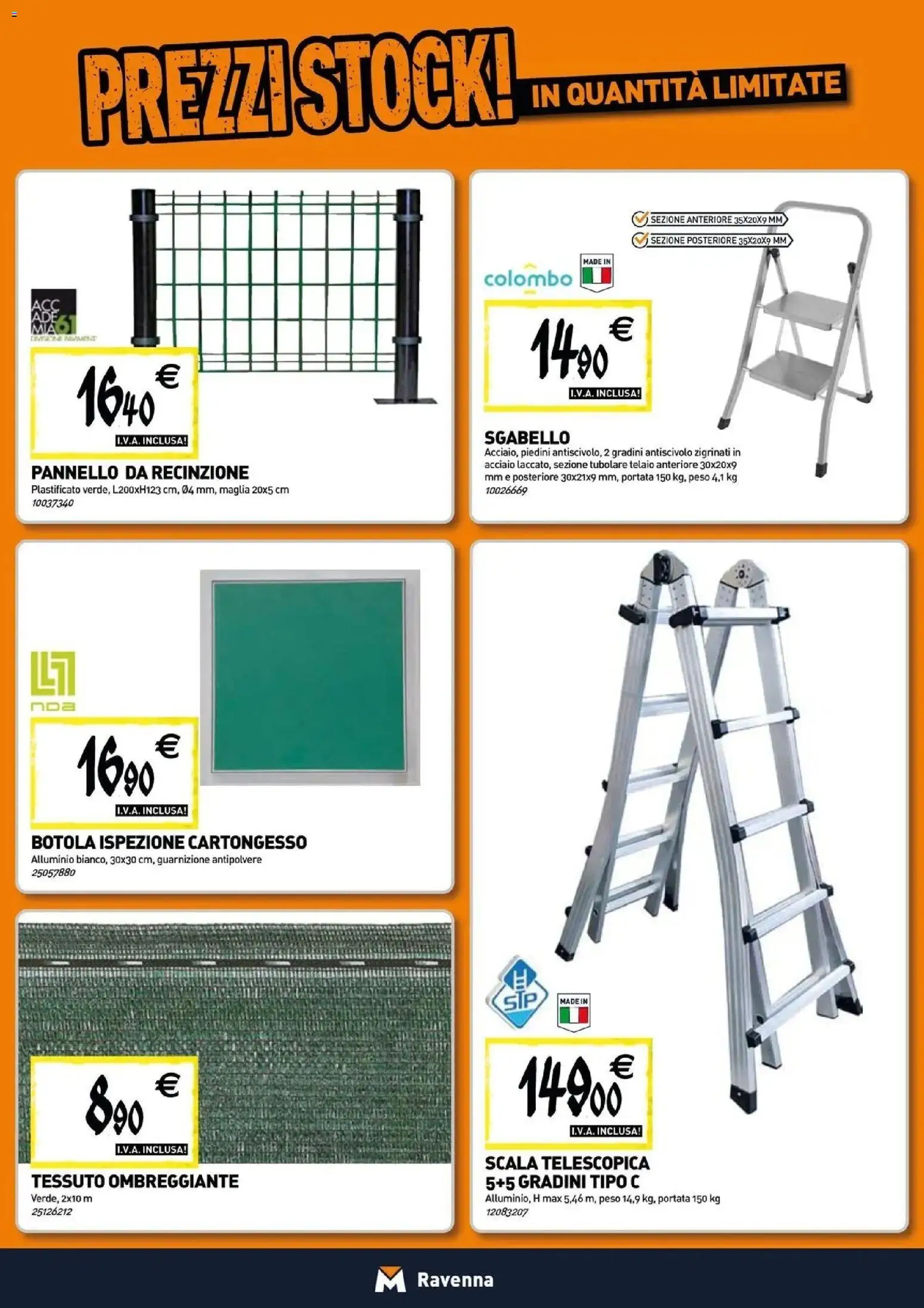 Nuovo TECNOMAT - Straordinari prezzi stock! dal 30/07/2026 > offerte anteprima 🛍️ | Pagina: 14 | Prodotti: Recinzione, Sgabello, Scala, Alluminio