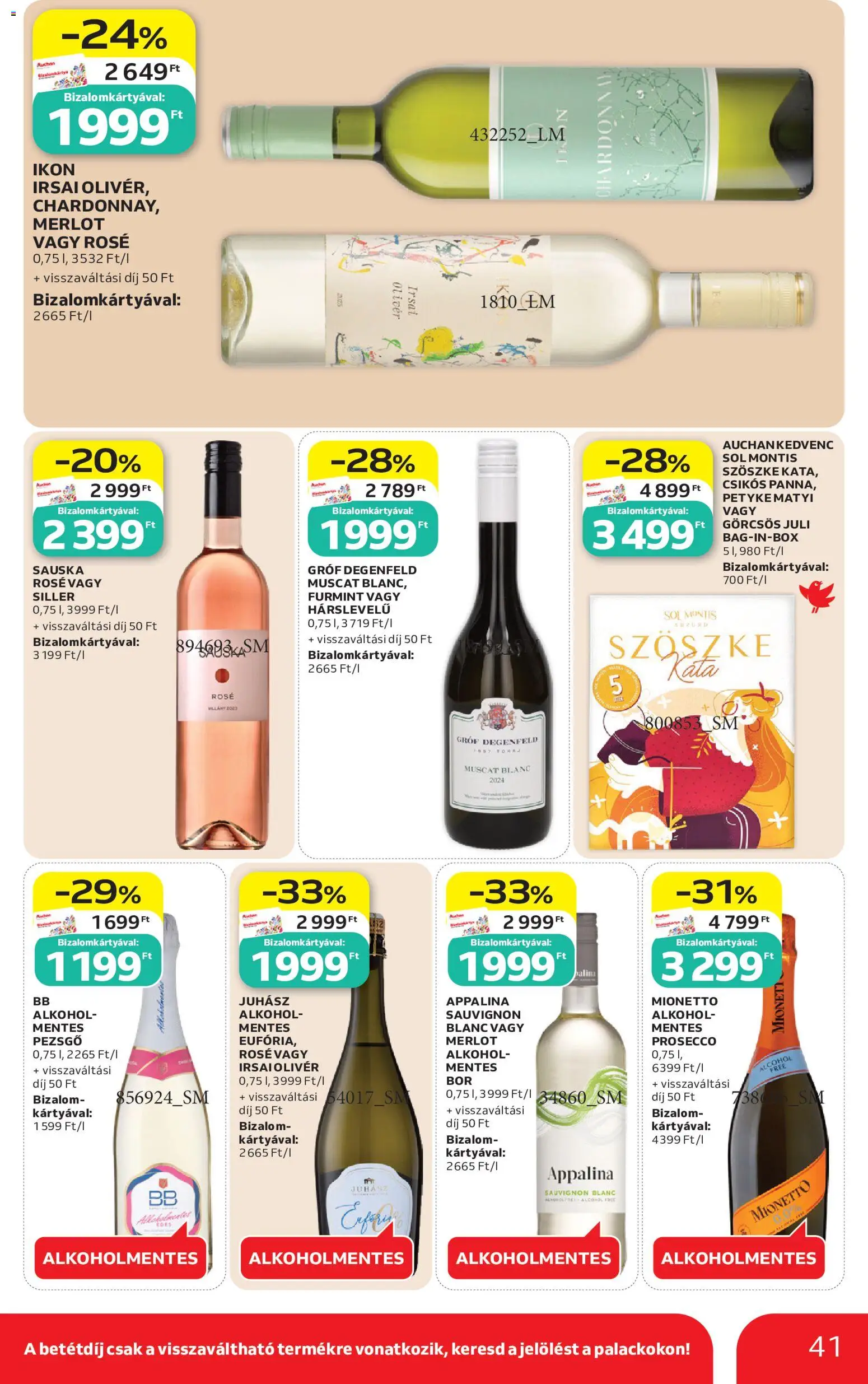 Auchan akciós ujság - amely érvényes a következő dátumtól: 2026.07.16. | Oldal: 41 | Termékek: Alkohol, Irsai Olivér, Alkoholmentes bor, Bor