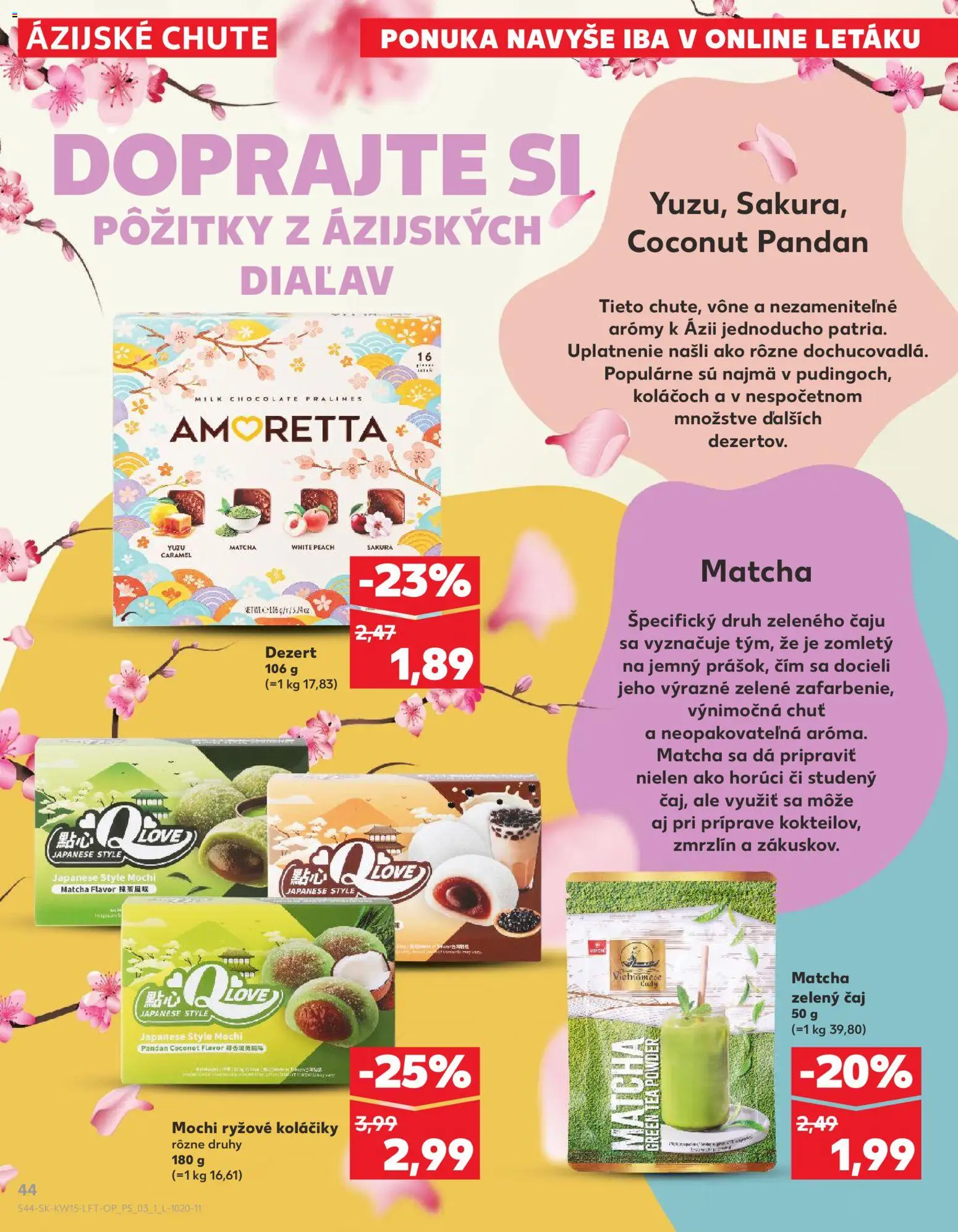 Nové Kaufland akcie – leták je platný od 09.04.2026 | Strana: 44 | Produkty: Čaj, Zelený čaj, Dezert, Matcha