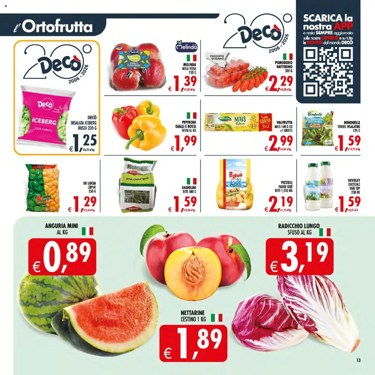 Volantino Decò del 21/07/2026 | Pagina: 13 | Prodotti: Lupini, Peperoni, Mais, Fagiolini