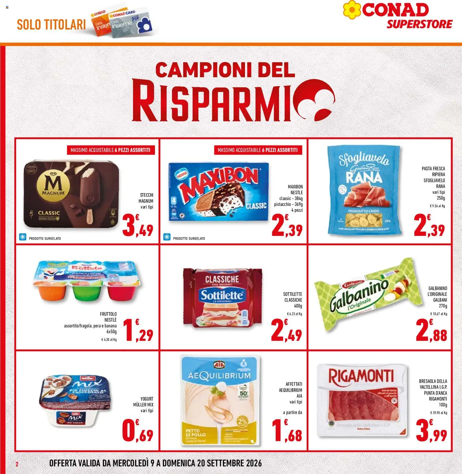 Volantino Conad del 09/09/2026 | Pagina: 2 | Prodotti: Prosciutto Crudo, Yogurt, Magnum, Prosciutto