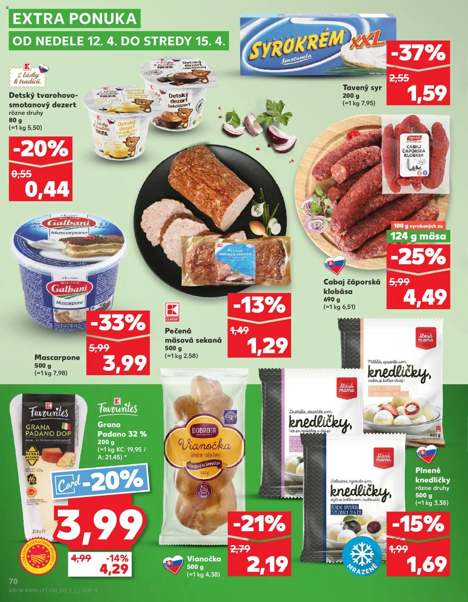 Kaufland SK akciós ujság - amely érvényes a következő dátumtól: 09.04.2026 | Oldal: 70 | Termékek: Knédli, Mascarpone