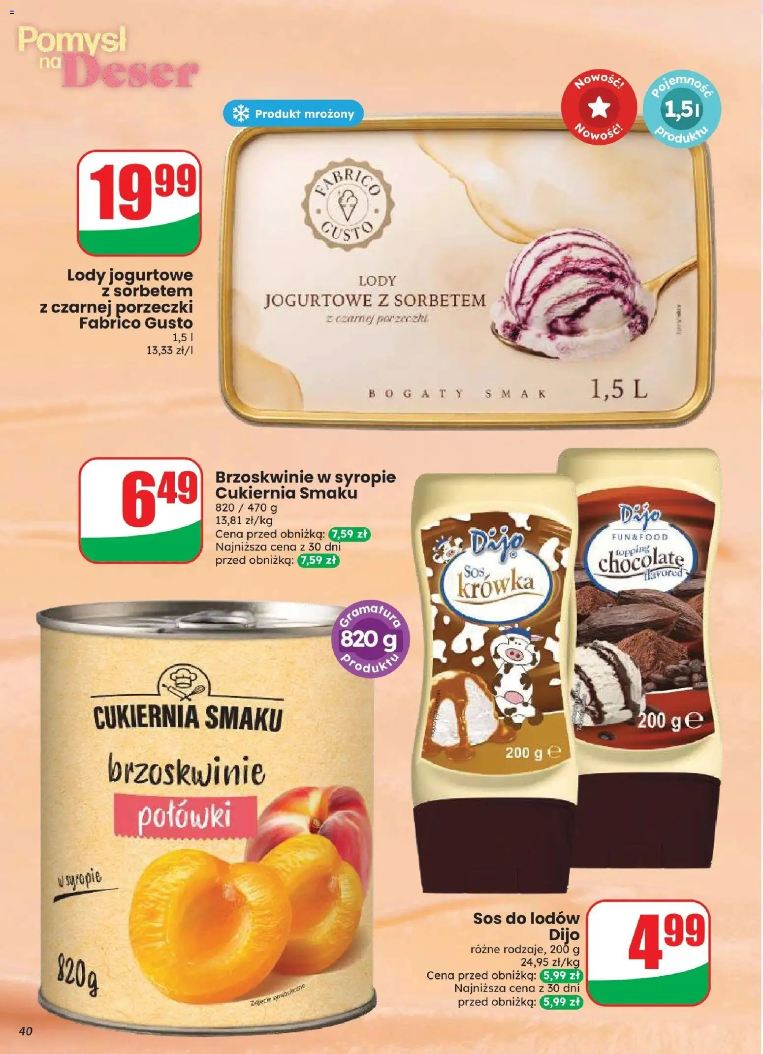 Dino gazetka od 12.08.2026 | Strona: 40 | Produkty: Krowka, Brzoskwinie w syropie, Lody, Sos