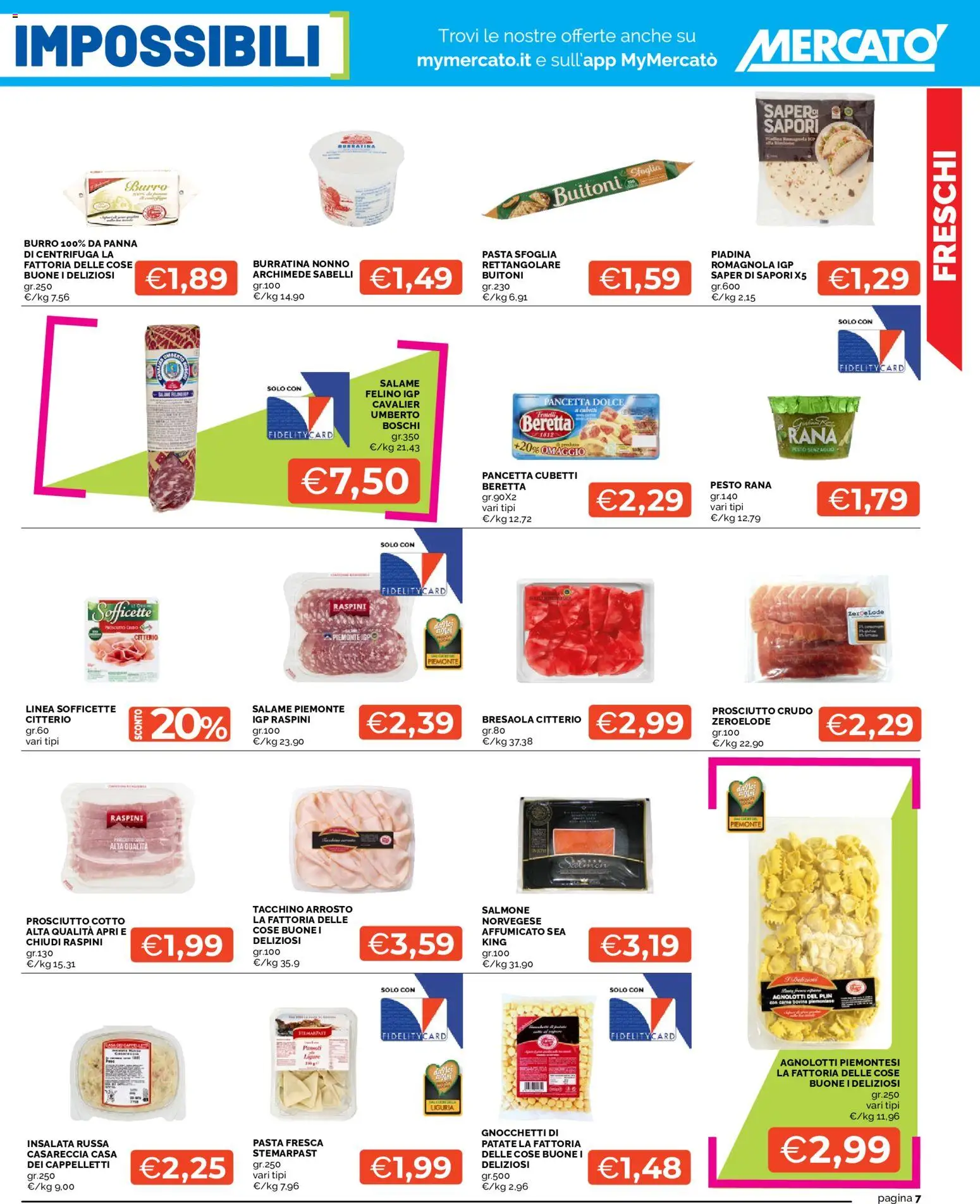 Volantino Mercatò del 13/08/2026 | Pagina: 7 | Prodotti: Salame, Pasta, Insalata russa, Gnocchetti