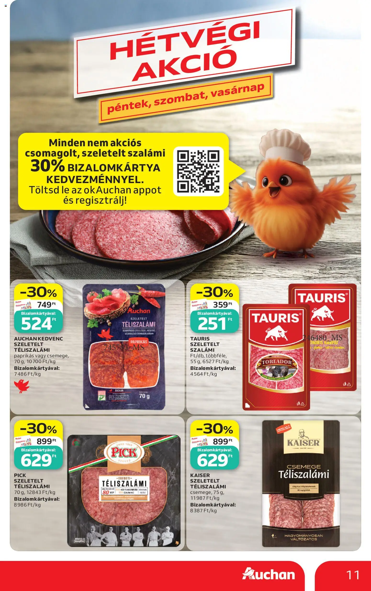 Auchan akciós ujság - amely érvényes a következő dátumtól: 2026.07.16. | Oldal: 11 | Termékek: Pick, Csemege, Szalámi, Téliszalámi