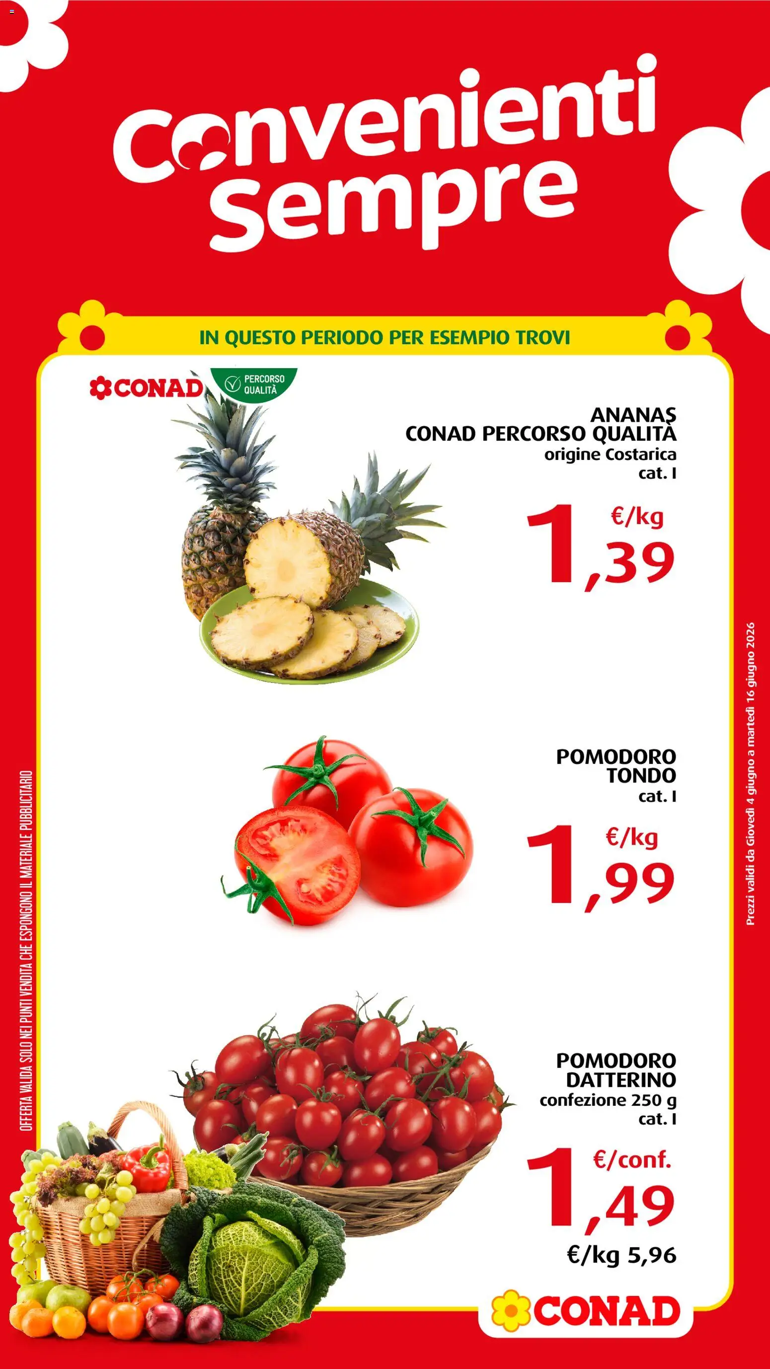 Volantino Conad del 04.06.2026 | Pagina: 3 | Prodotti: Pomodoro, Ananas