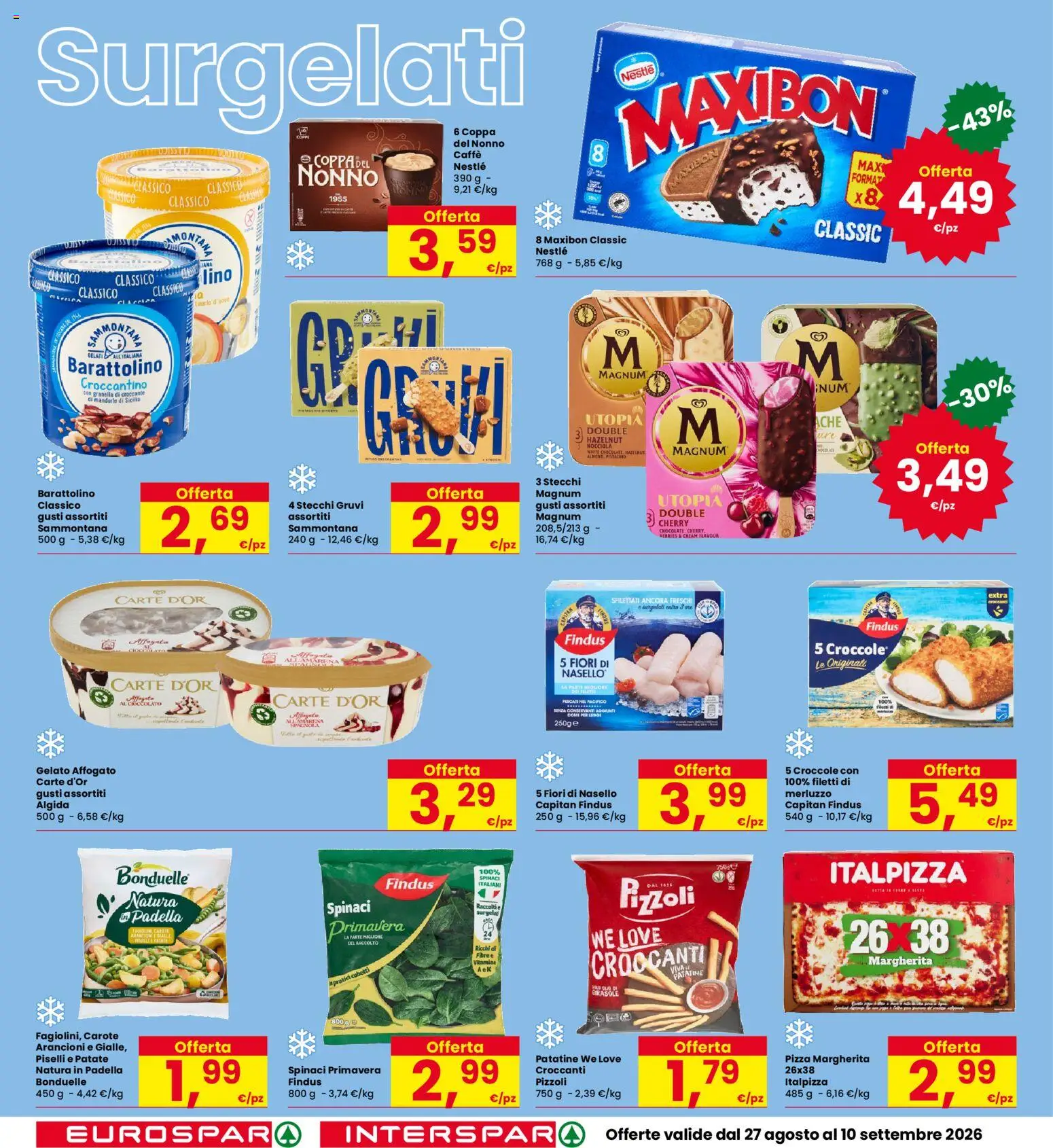 Volantino Interspar del 27/08/2026 | Pagina: 16 | Prodotti: Caffè, Pizza, Gelato, Spinaci