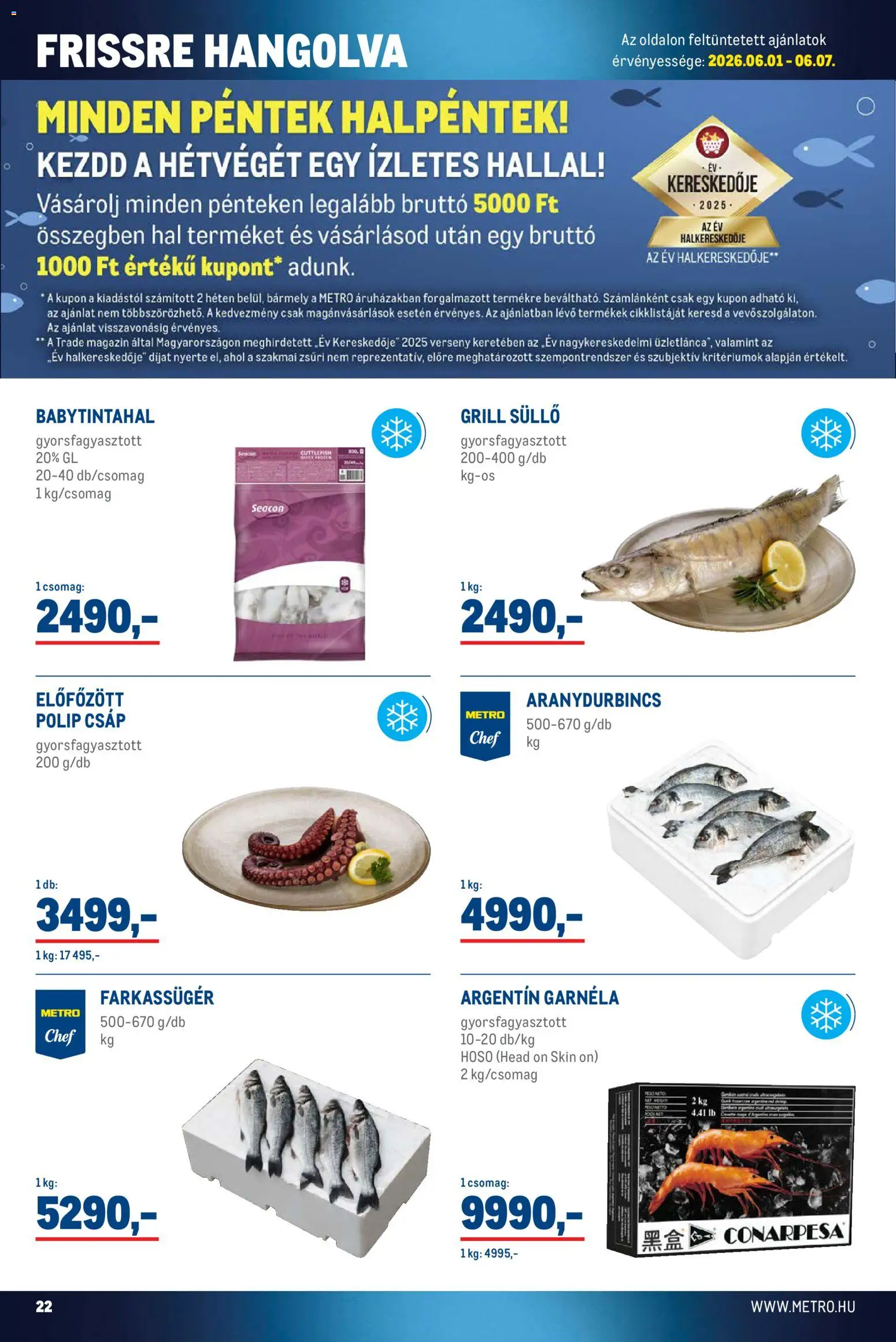 Metro akciós ujság - amely érvényes a következő dátumtól: 01.06.2026 | Oldal: 22 | Termékek: Grill, Garnéla, Hal