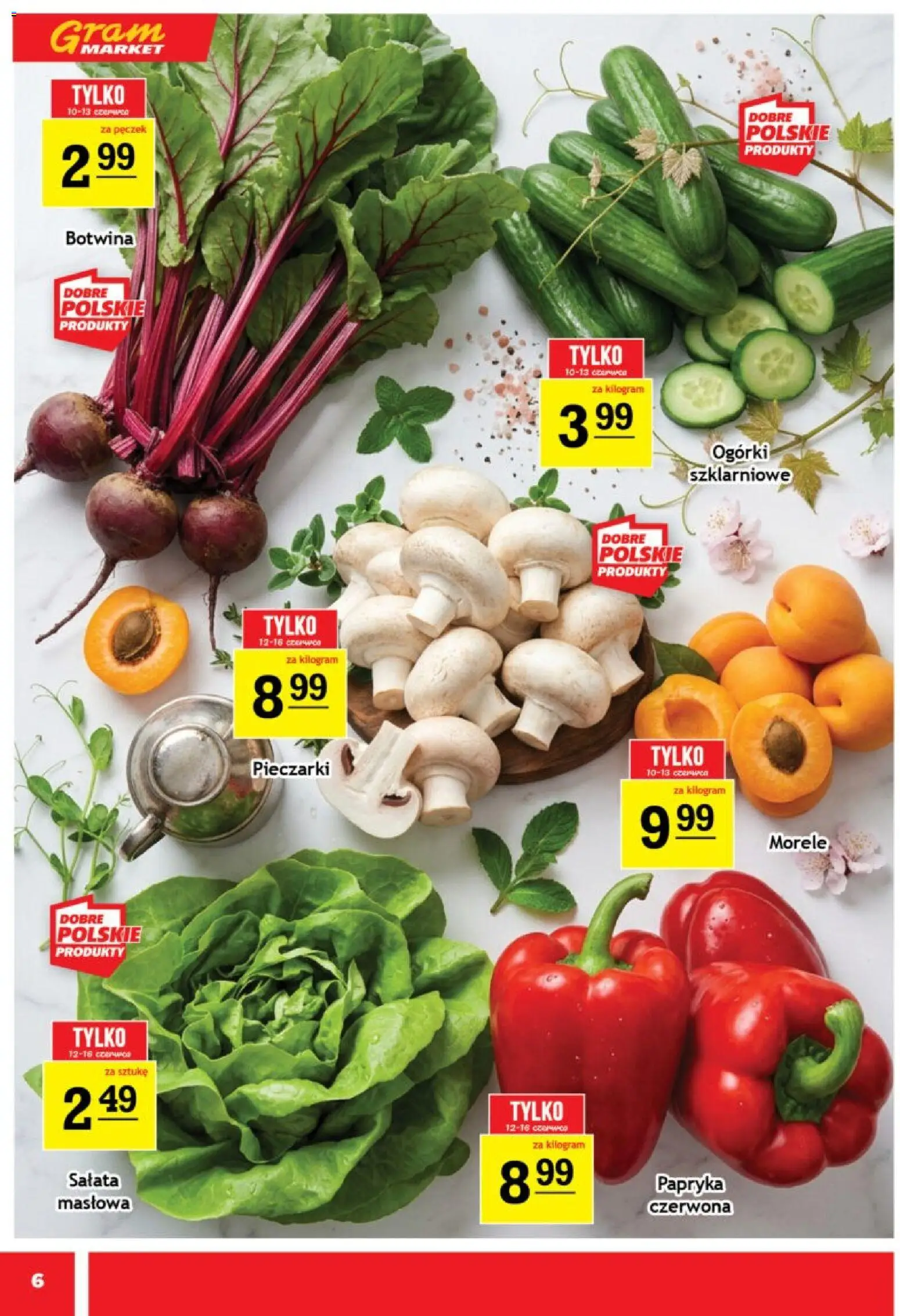 Gram Market gazetka od 10.06.2026 | Strona: 6 | Produkty: Pieczarki, Papryka, Morele, Ogórki