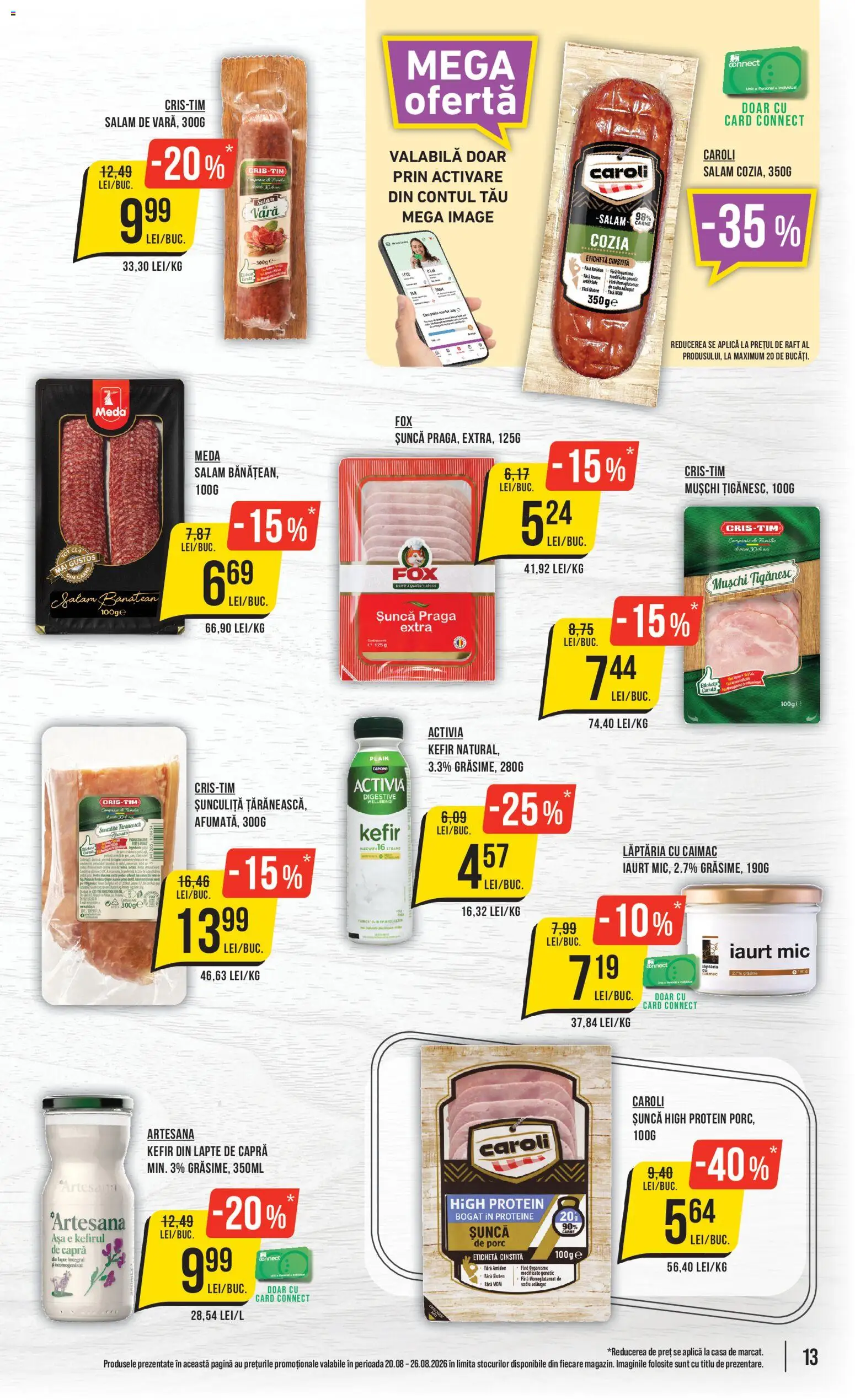 Noul catalog Mega Image – valabil de la 20.08.2026 | Pagină: 13 | Produse: Sunca praga, Raft, Lapte, Kefir