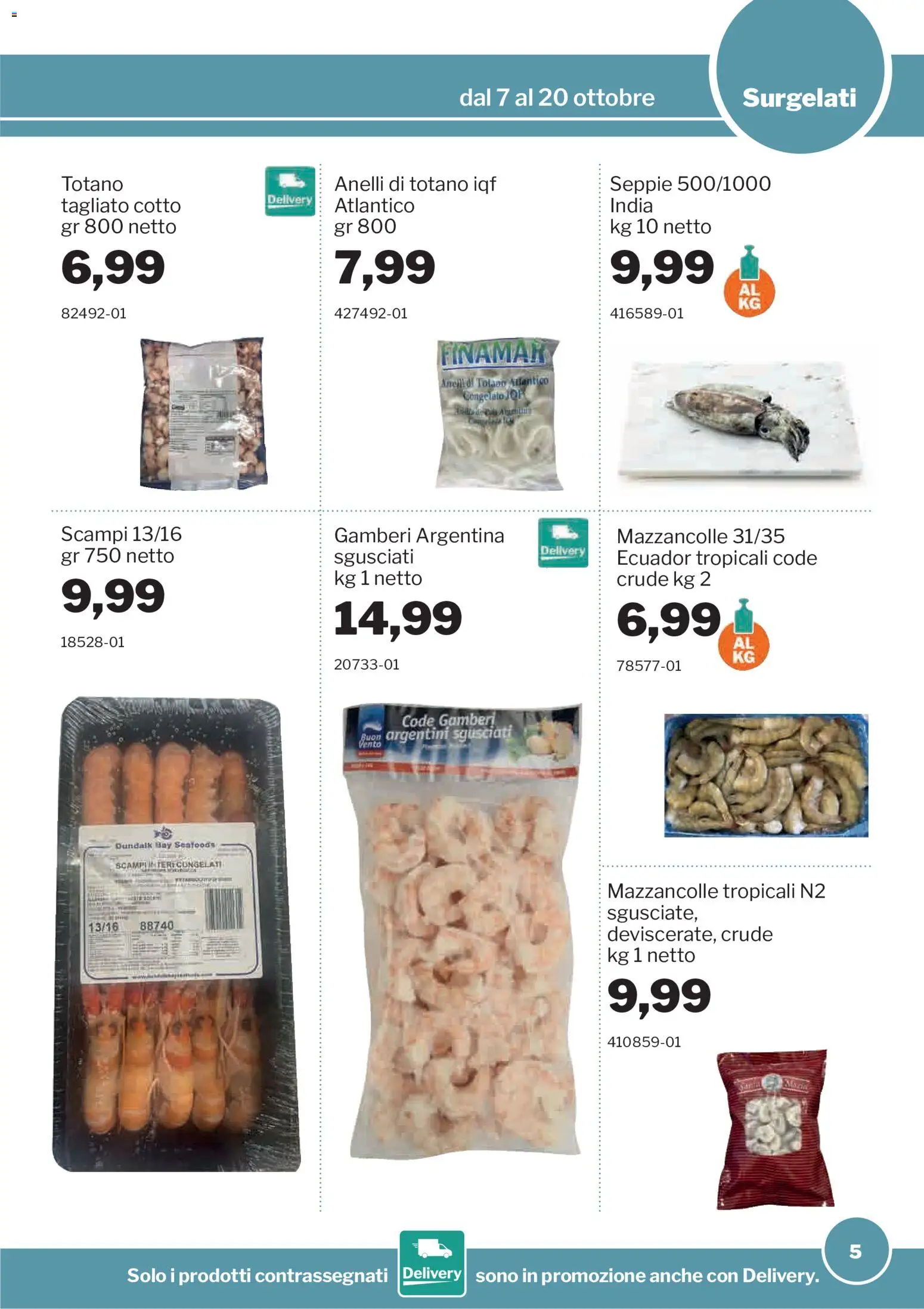 Volantino Sogegross del 07/10/2026 | Pagina: 5 | Prodotti: Gamberi, Mazzancolle, Totano