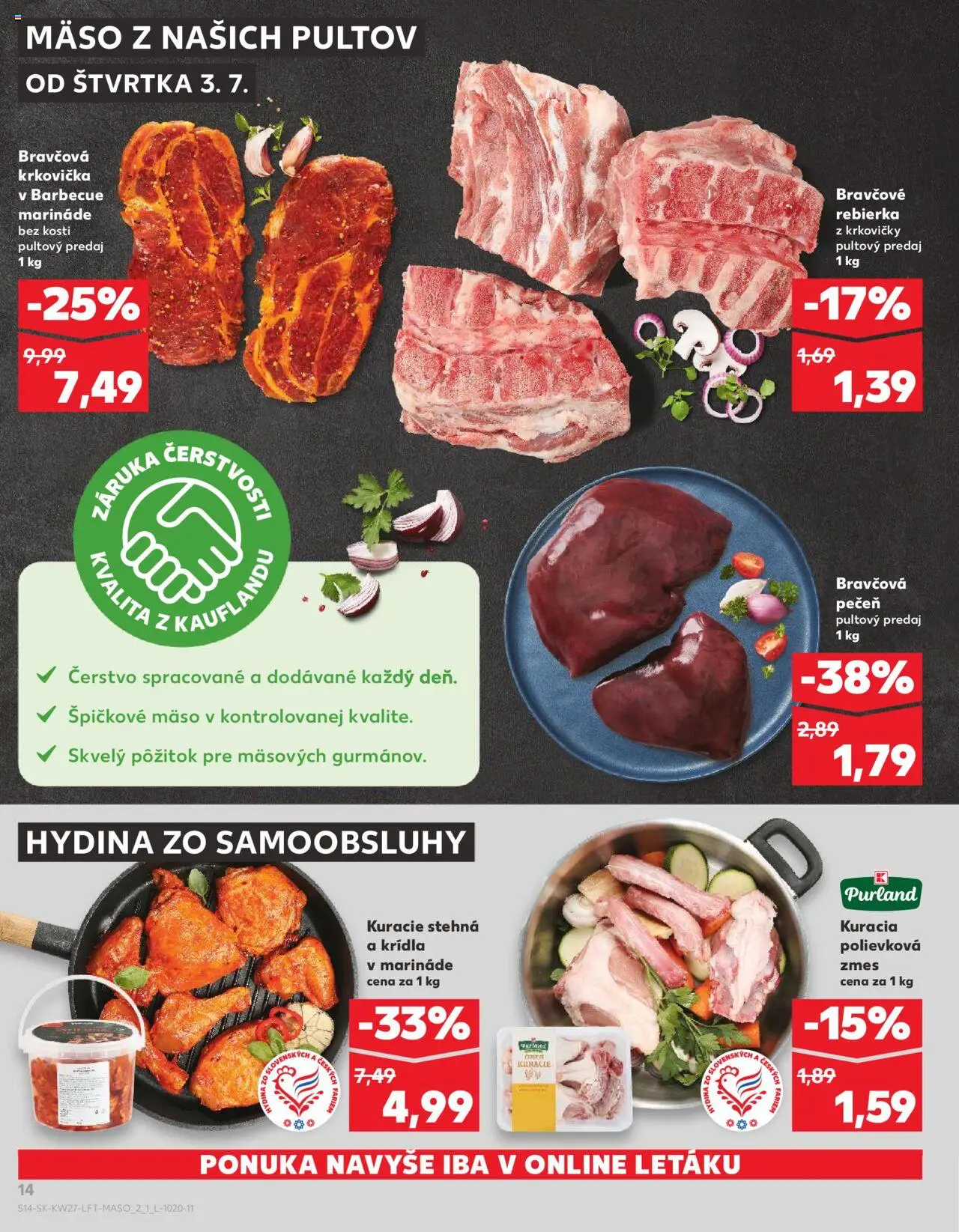 Nové Kaufland akcie – leták je platný od 03.07.2025 | Strana: 14 | Produkty: Bravčová pečeň, Bravčová krkovička, Mäso, Kuracie stehná