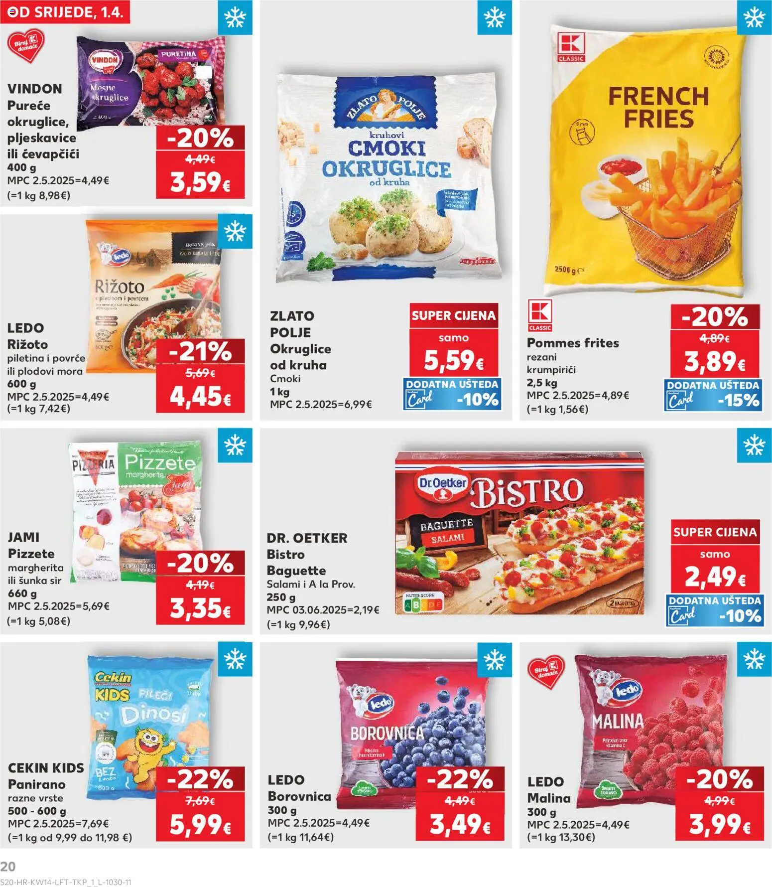 Kaufland katalog | vrijedi od 01.04.2026 | Stranica: 20 | Proizvodi: Okruglice, Rižoto, Pommes frites, Pljeskavice