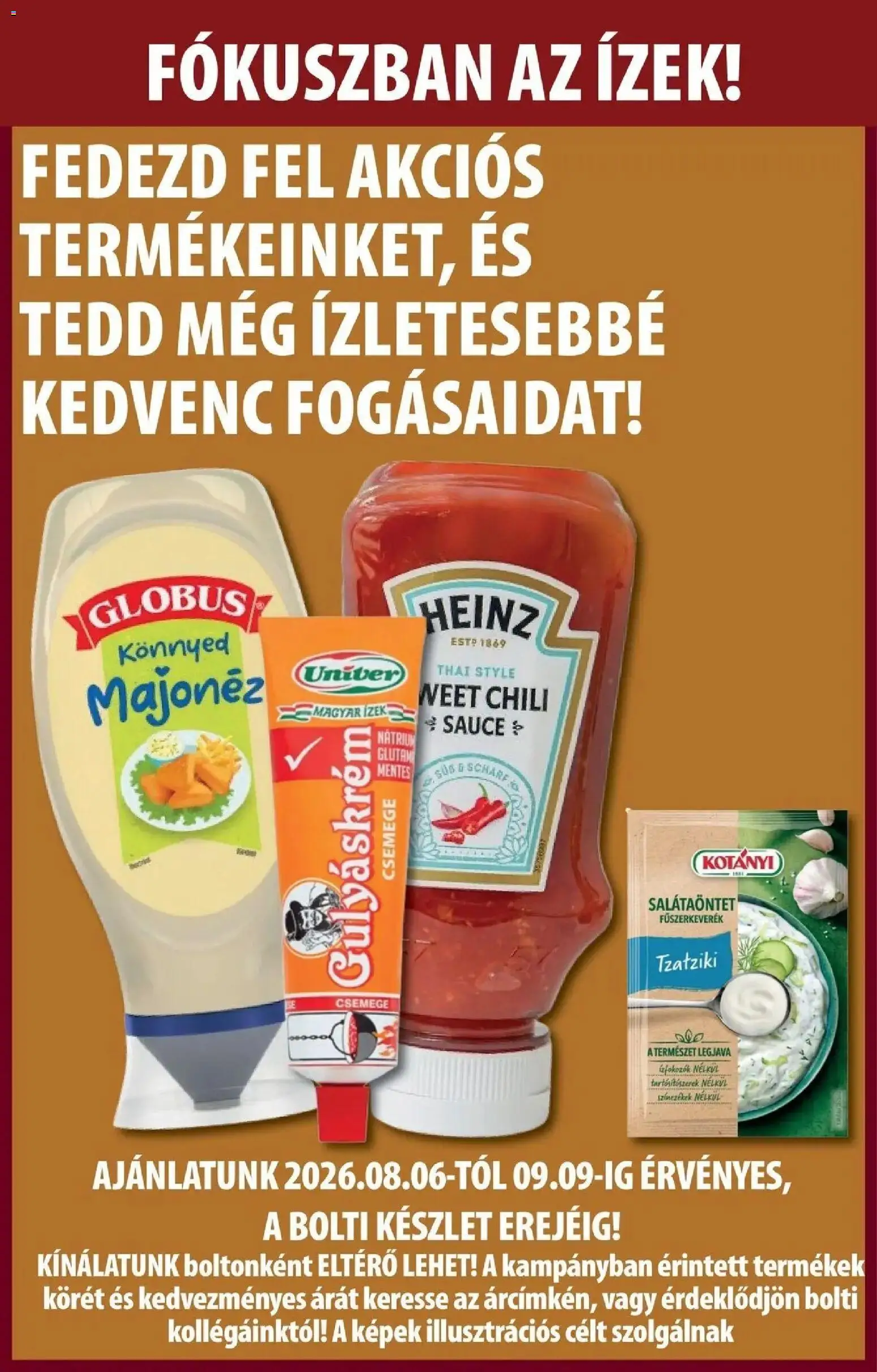 COOP Szolnok akciós ujság - amely érvényes a következő dátumtól: 2026.08.06. | Oldal: 13 | Termékek: Fűszerkeverék, Csemege, Univer, Majonéz