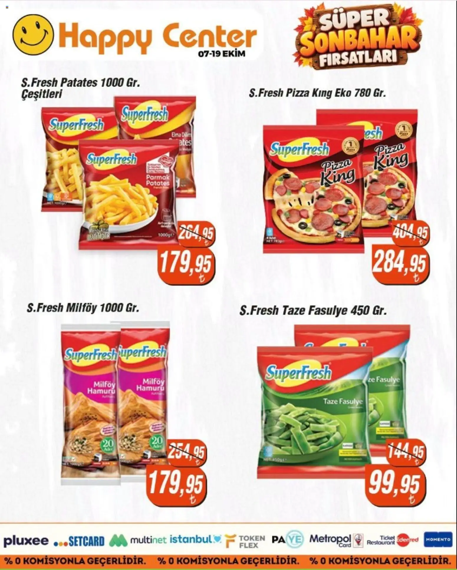 Happy Center İndirim - 07 Ekim 2026 tarihinden itibaren geçerlidir | Sayfa: 15 | Ürünler: Fasulye, Taze Fasulye, Pizza, Patates