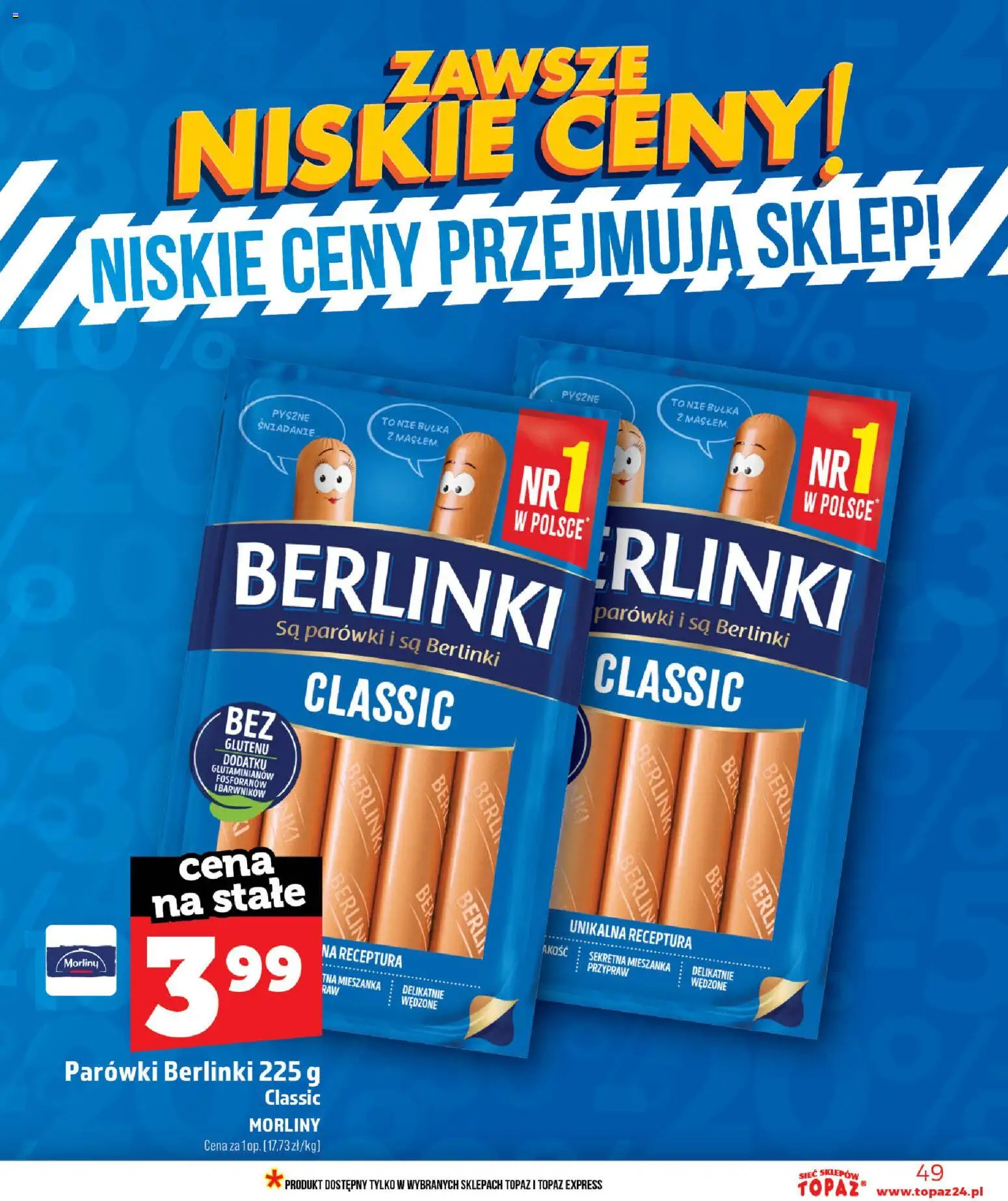 Topaz gazetka - Ceny małe na stałe od 18.06.2026 | Strona: 49 | Produkty: Parówki berlinki, Parówki, Bułka