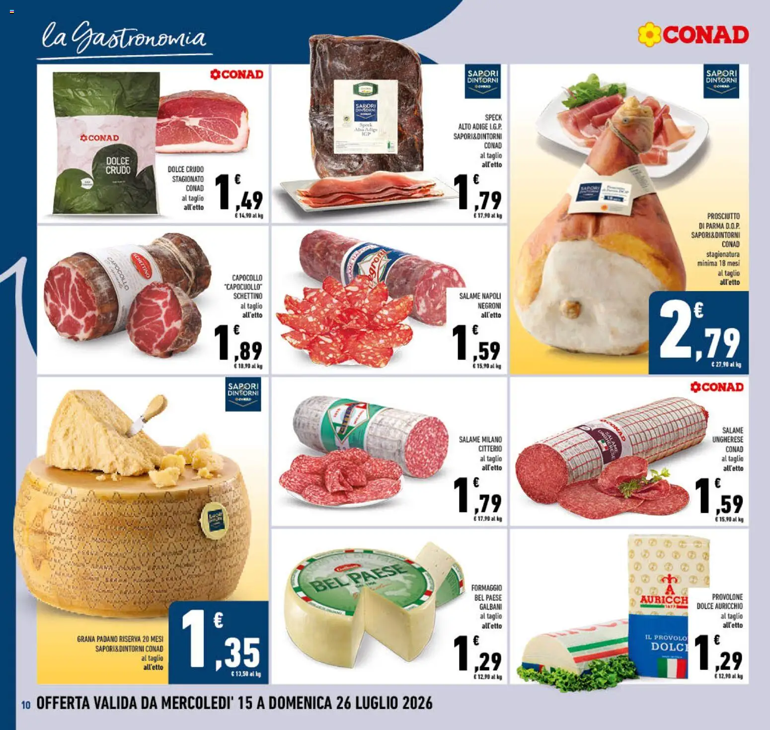 Volantino Conad del 15/07/2026 | Pagina: 10 | Prodotti: Provolone, Prosciutto di Parma, Salame, Formaggio