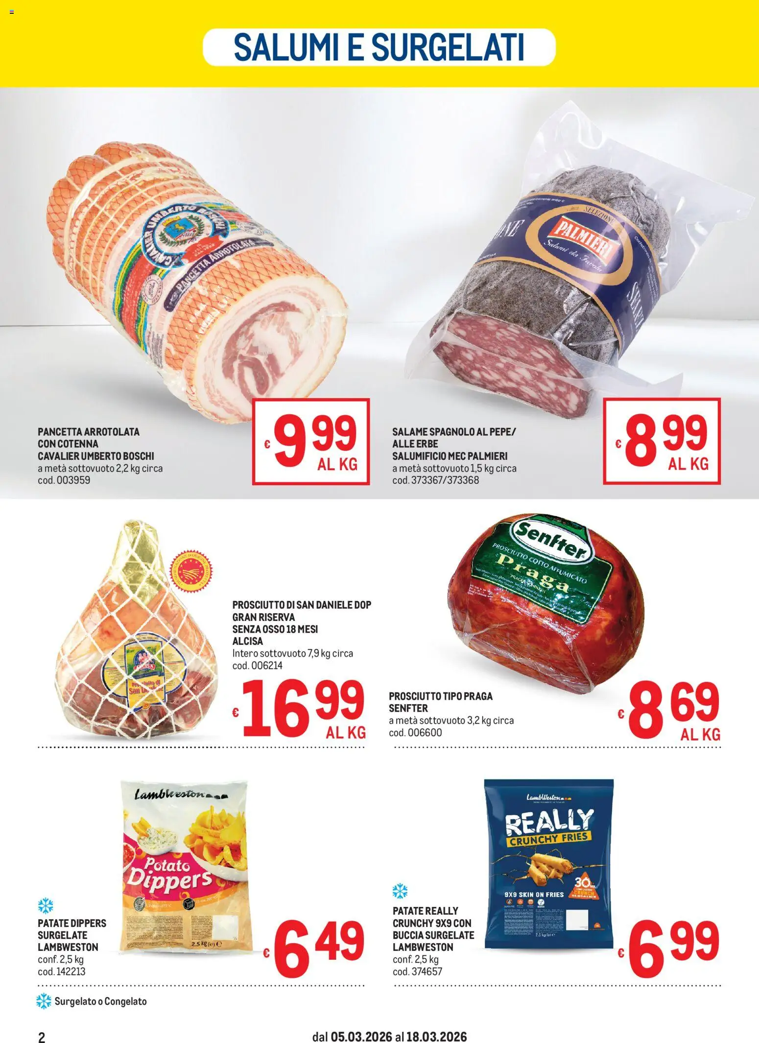 Volantino Metro del 05.03.2026 | Pagina: 2 | Prodotti: Prosciutto Cotto, Pancetta, Patate, Prosciutto