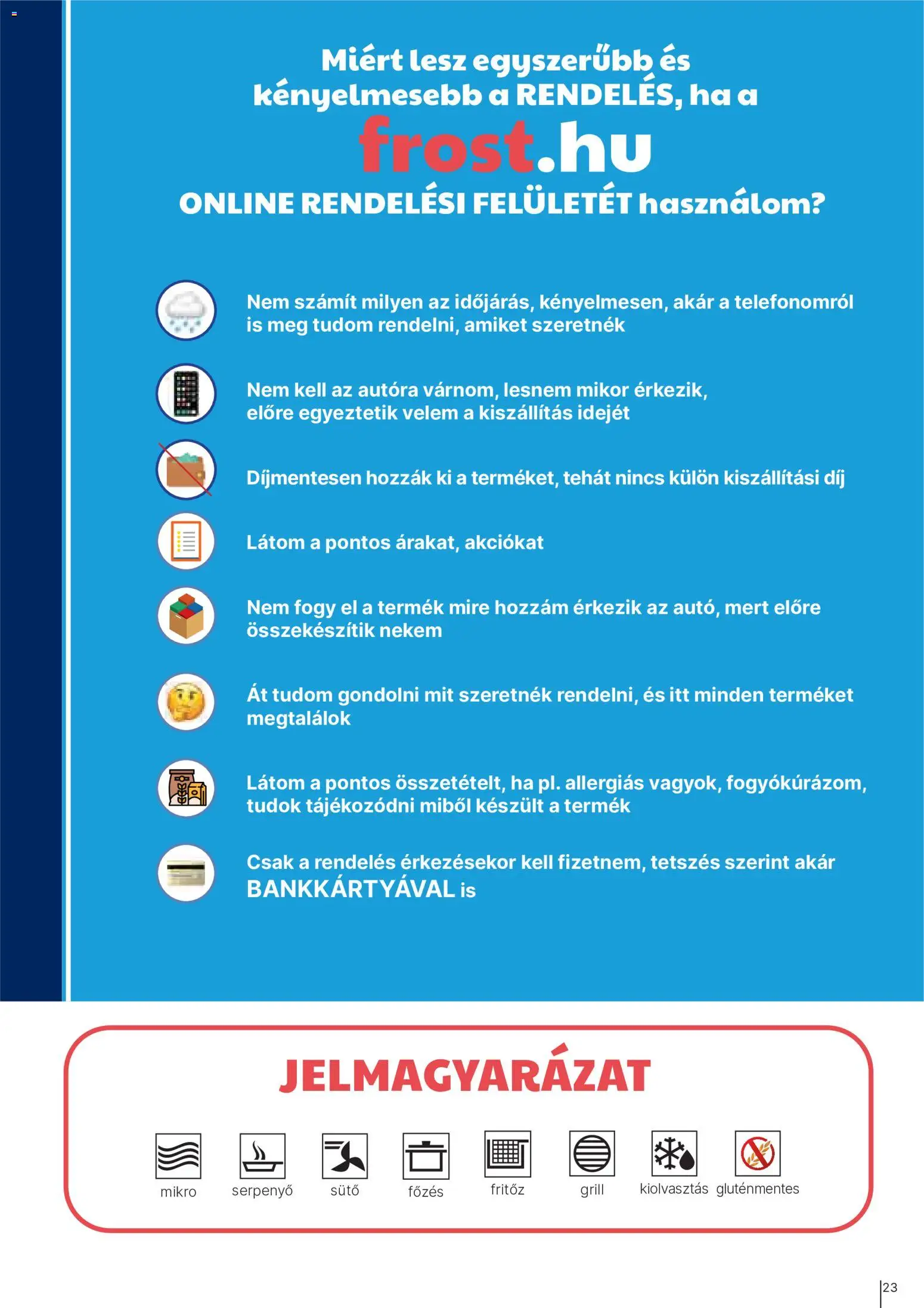 Family Frost akciós ujság - amely érvényes a következő dátumtól: 2026.10.01. | Oldal: 23 | Termékek: Sütő, Grill, Serpenyő, Gluténmentes