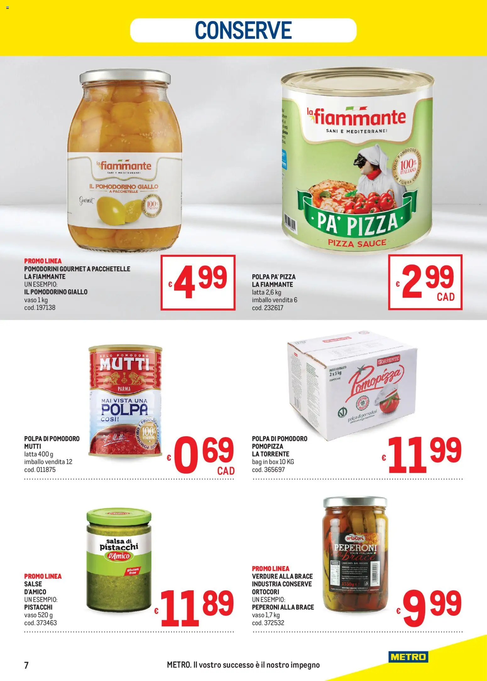 Volantino Metro del 05.03.2026 | Pagina: 7 | Prodotti: Pomodorini, Pizza, Pomodoro, Vaso