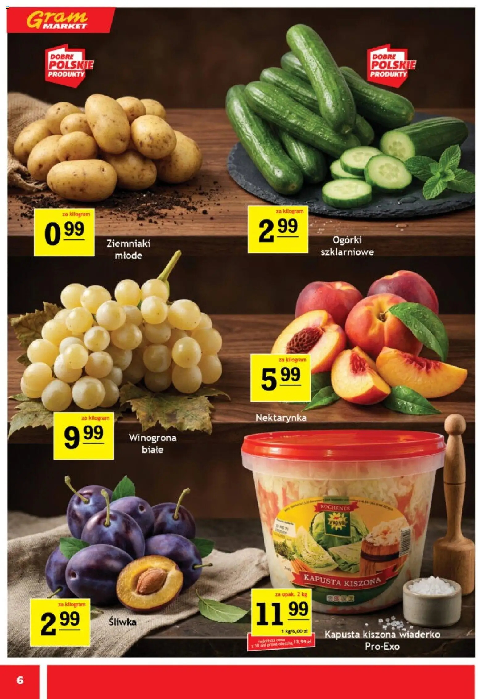 Gram Market gazetka od 12.08.2026 | Strona: 6 | Produkty: Nektarynka, Winogrona, Kapusta kiszona, Ziemniaki